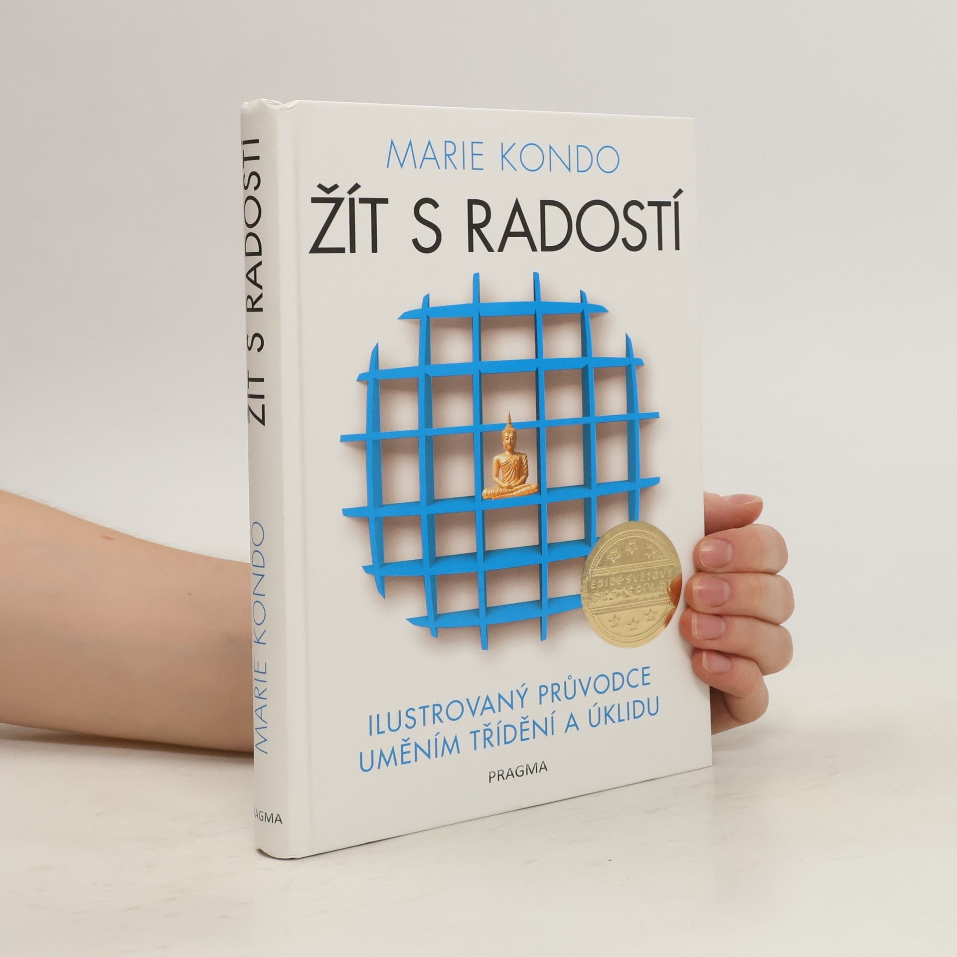 Marie Kondo Žít s radostí : ilustrovaný průvodce uměním třídění a úklidu