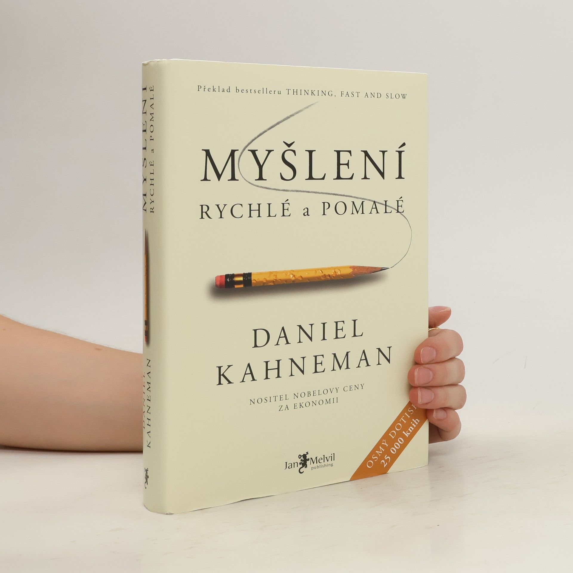 Daniel Kahneman Myšlení. Rychlé a pomalé