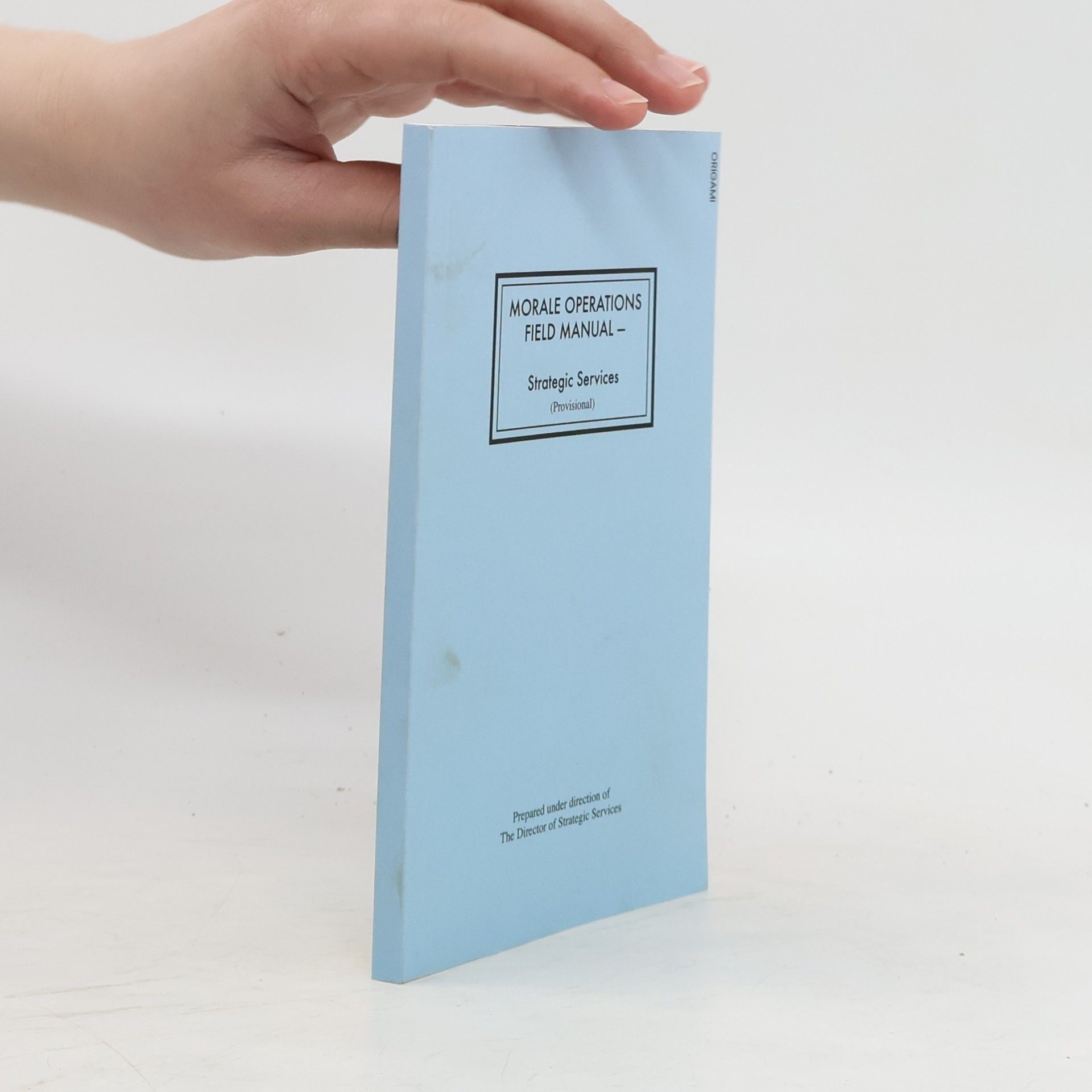 Kolektiv autorů Morale Operations Field Manual