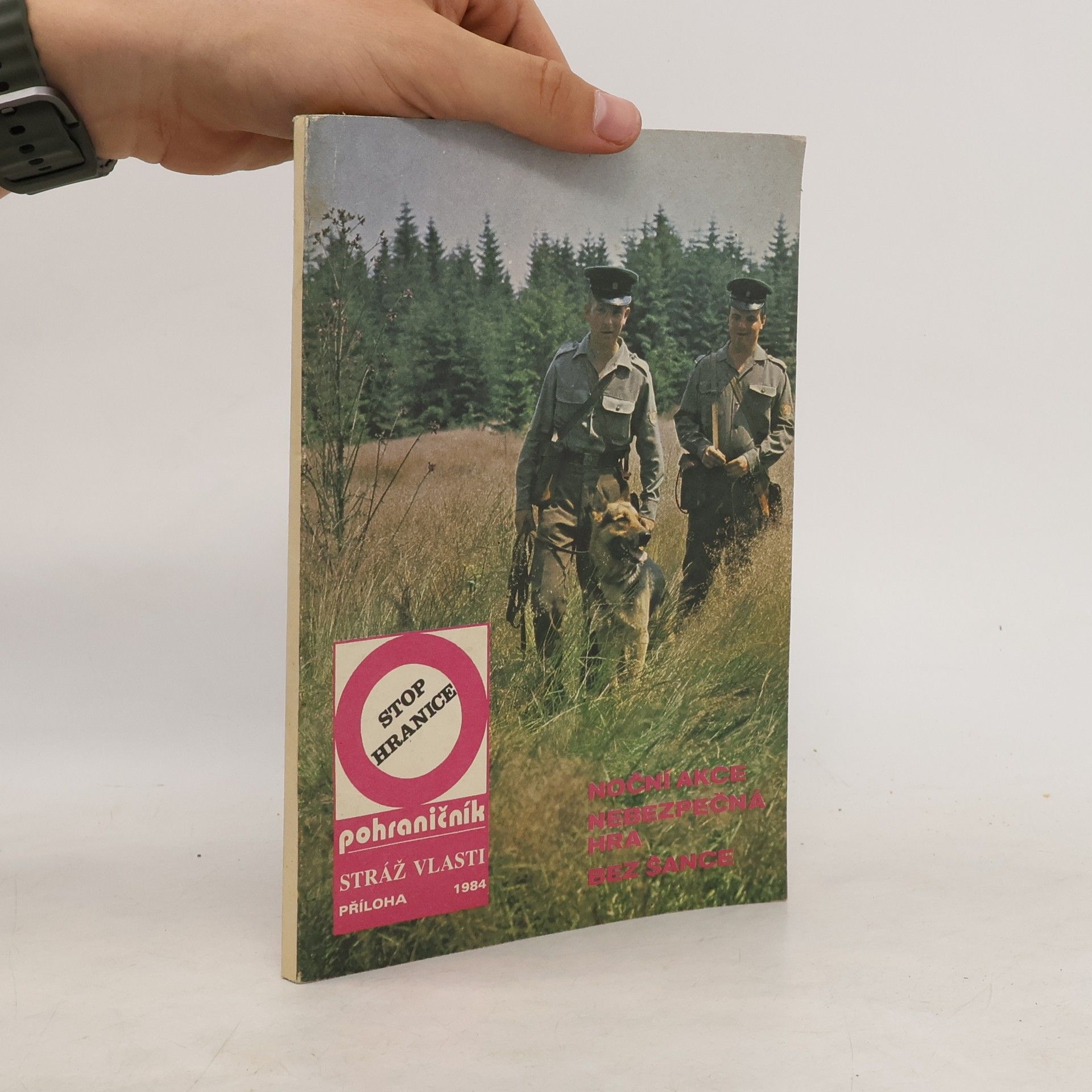 Autores varios Pohraničník. Stráž vlasti. Noční akce. Nebezpečná hra. Bez šance