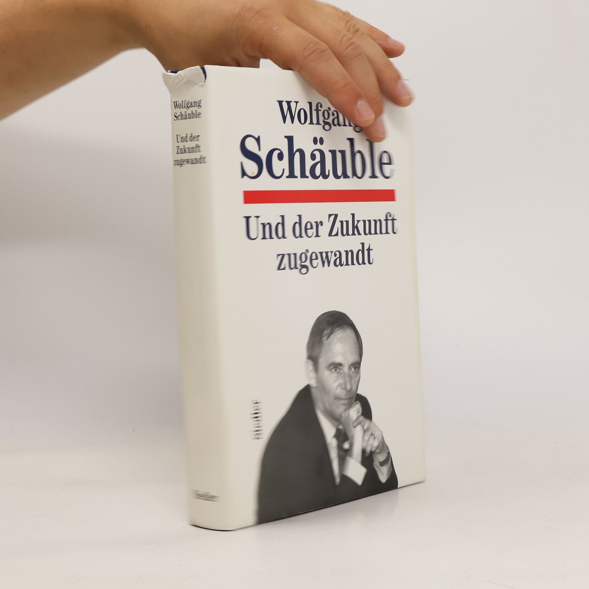 Wolfgang Schäuble Und der Zukunft zugewandt