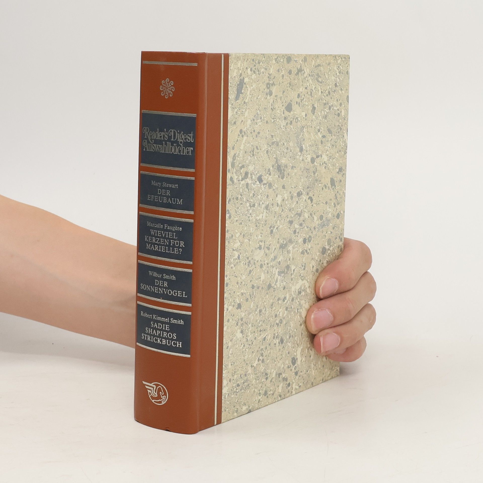 Wilbur A. Smith Reader's Digest Auswahlbücher. Der Efeubaum, Wieviel Kerzen für Marielle, Der Sonnenvogel, Sadie Shapiros Strickbuch