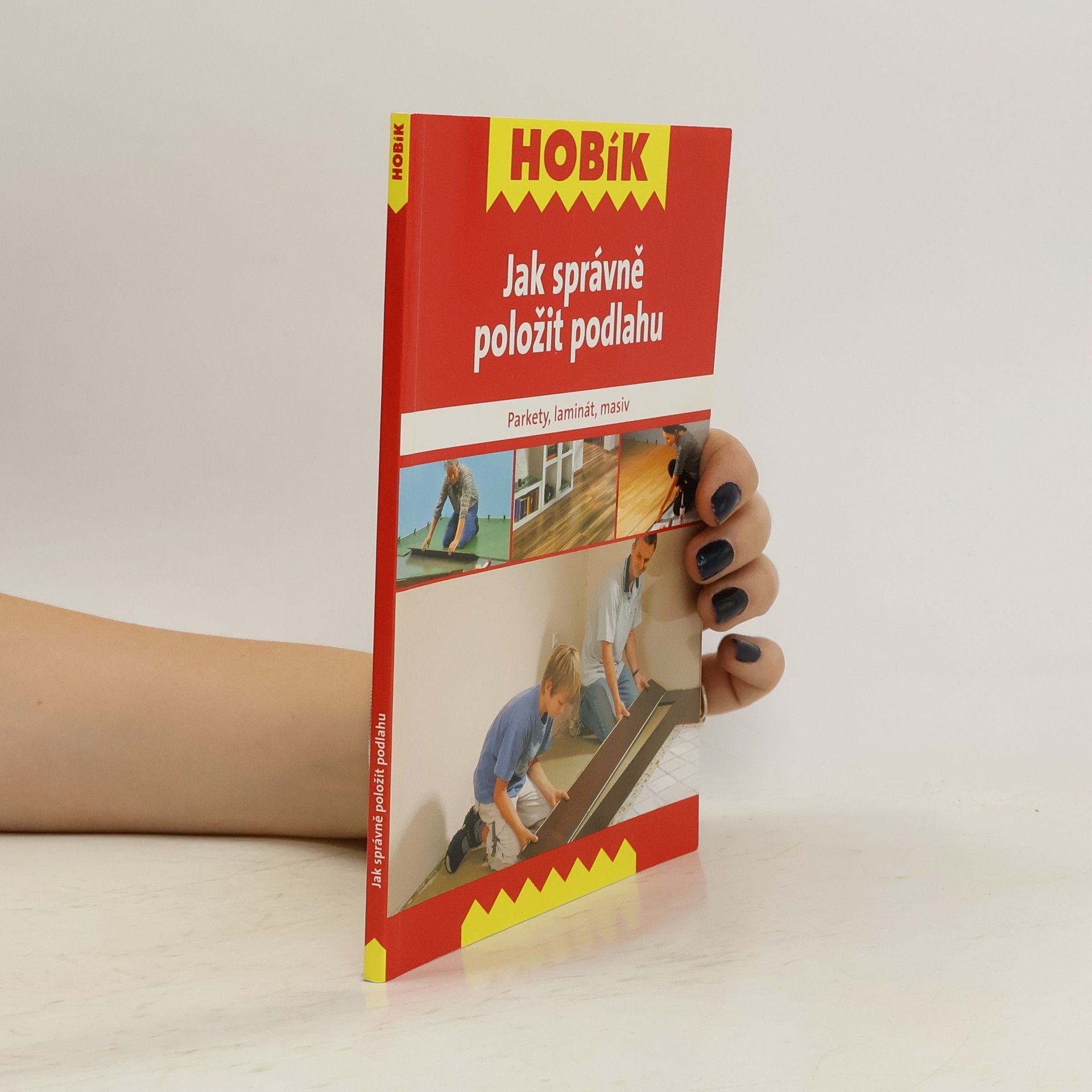 kolektiv Jak správně položit podlahu