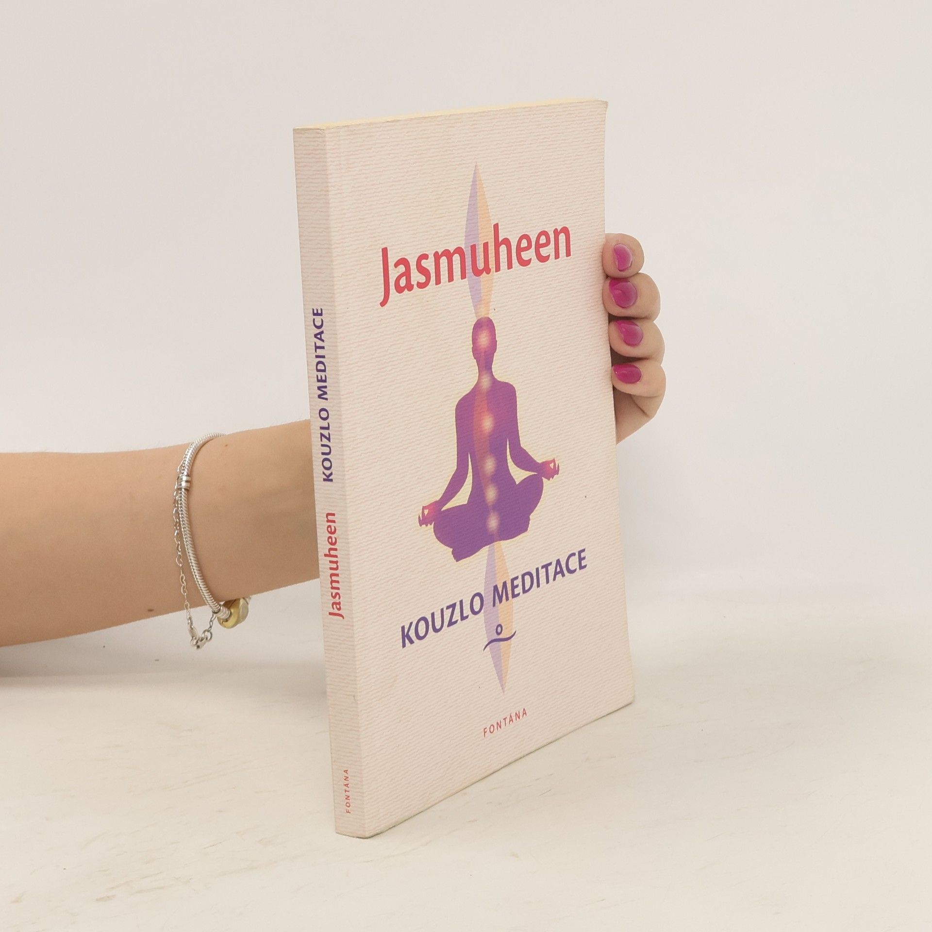 Jasmuheen Kouzlo meditace : kniha plná praktických meditací