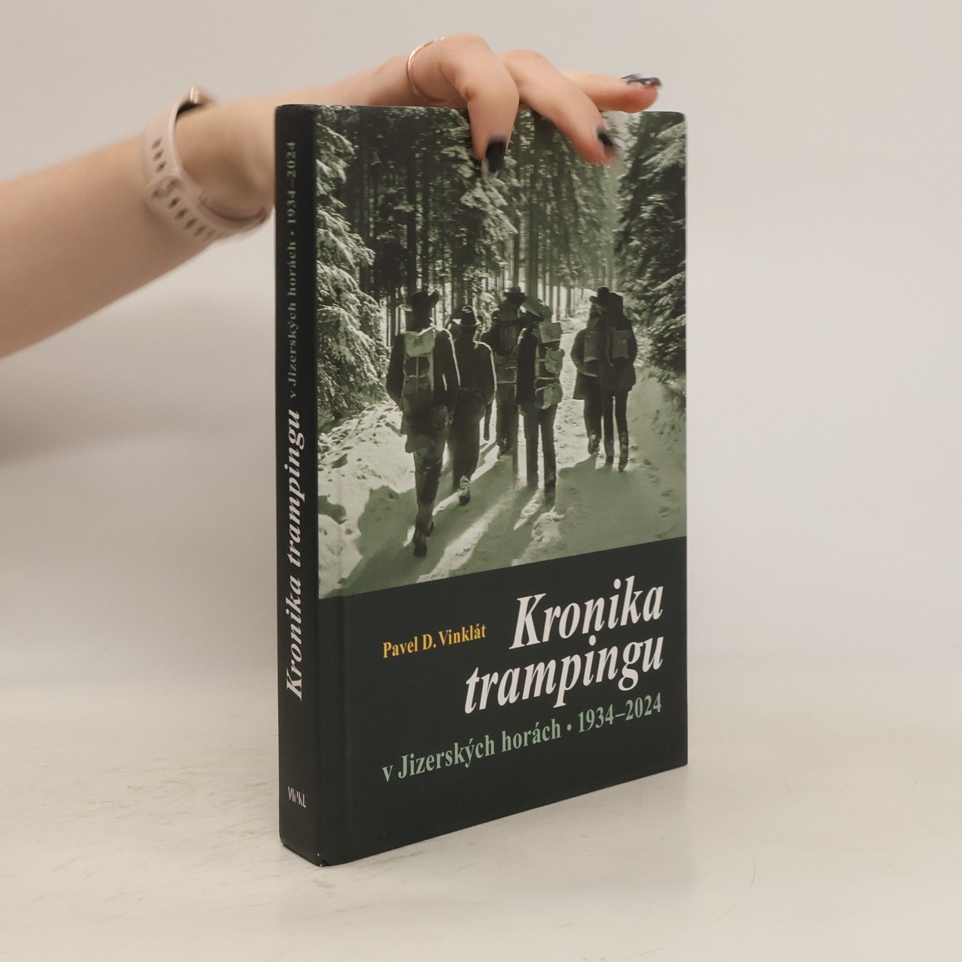Pavel D. Vinklát Kronika trampingu v Jizerských horách: 1934-2024