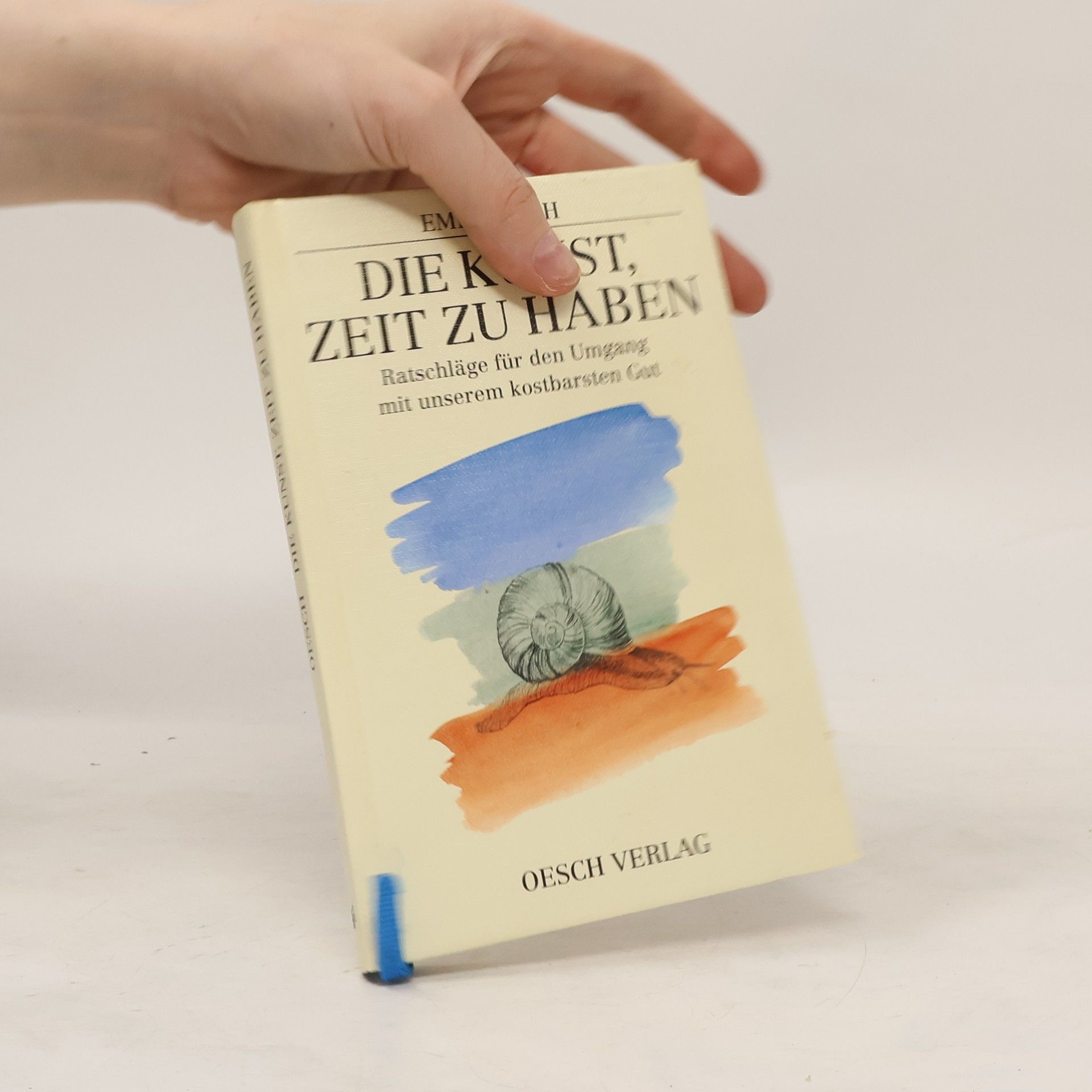 Emil Oesch Die Kunst, Zeit zu haben