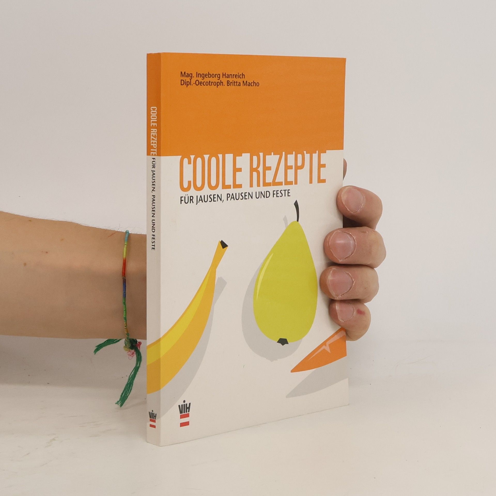 Ingeborg Hanreich Coole Rezepte für Jausen, Pausen und Feste