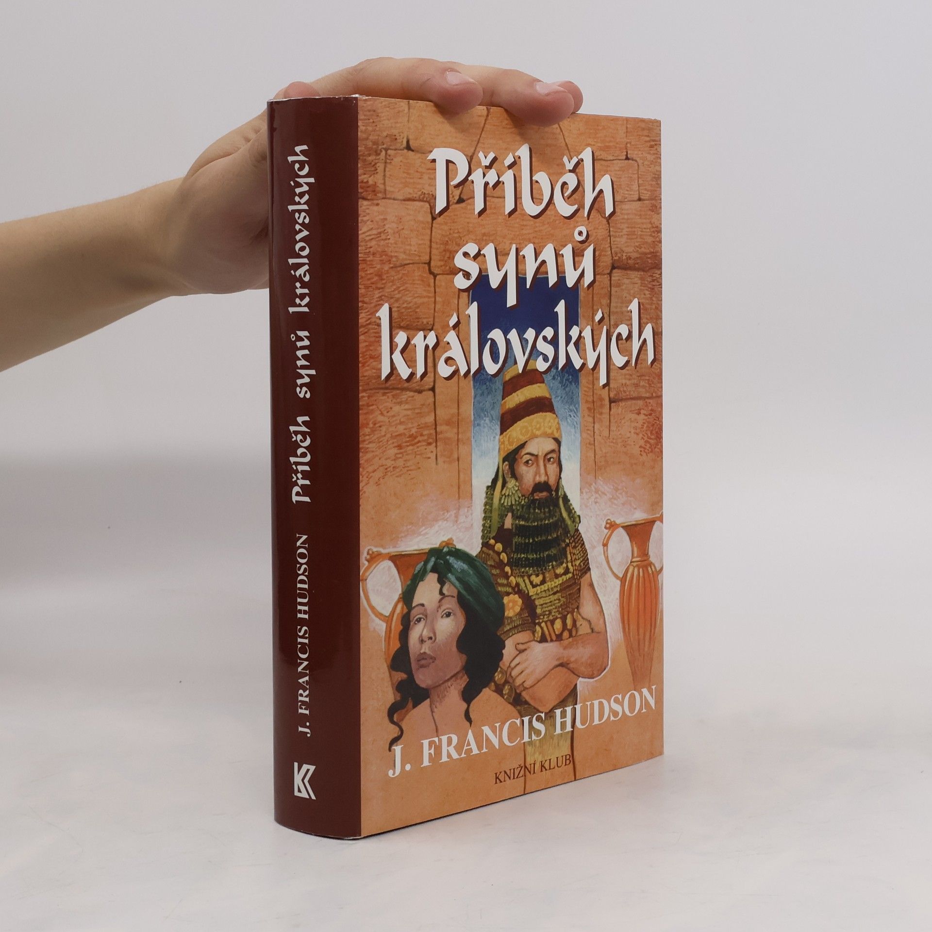 Hudson J. Francis Příběh synů královských