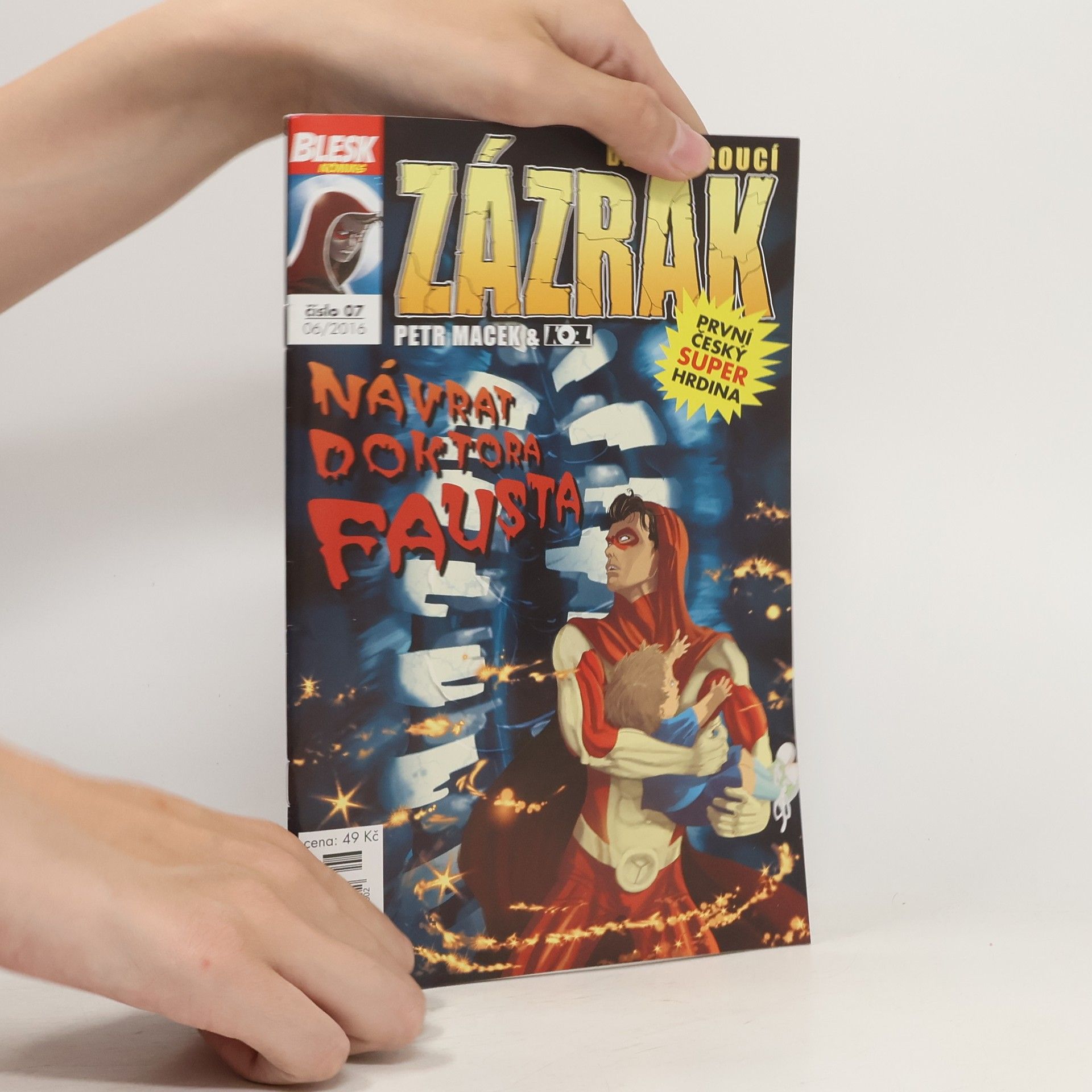 Petr Macek Dechberoucí zázrak. Návrat doktora Fausta. Číslo 7. 06/2016