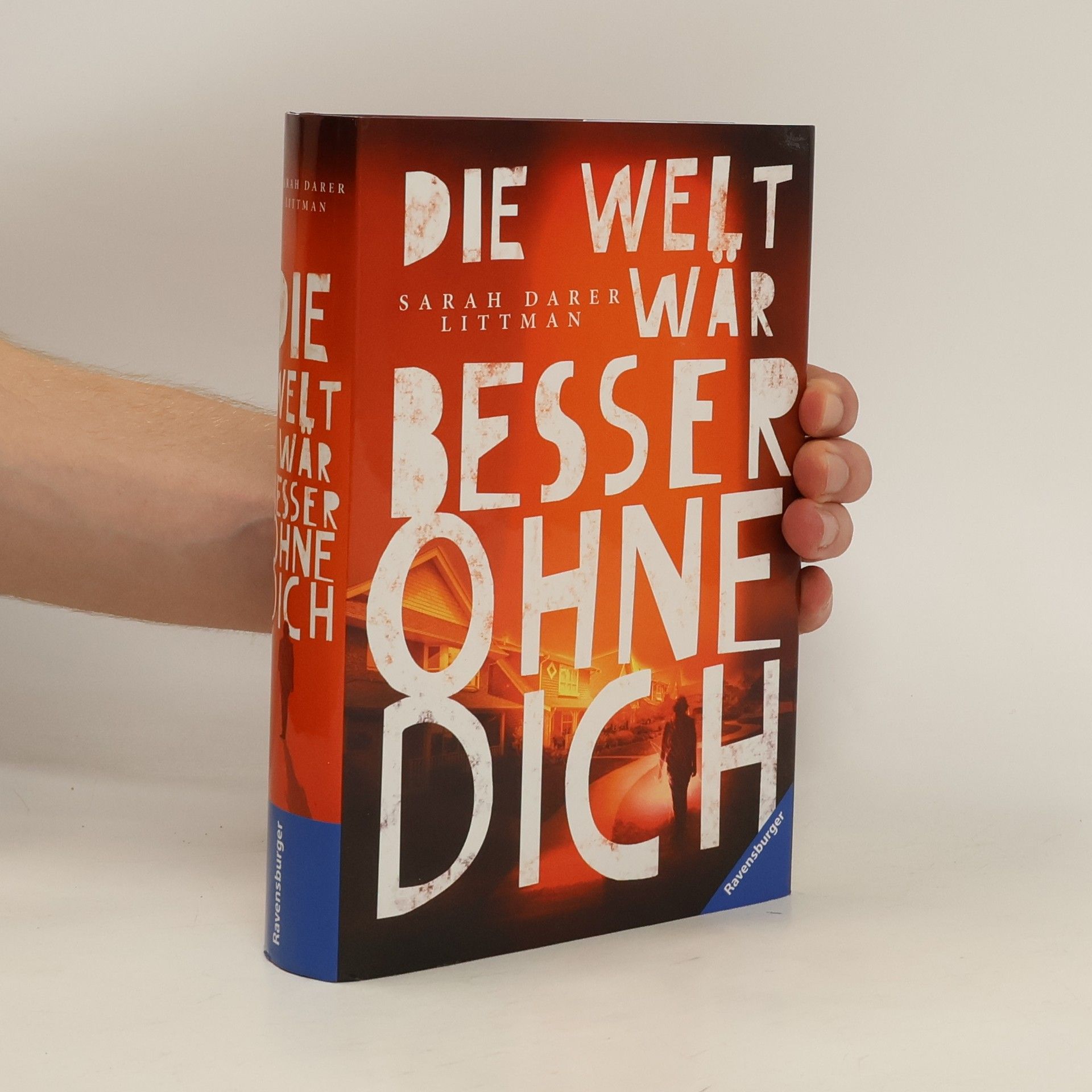 Sarah Darer Littman Die Welt wär besser ohne dich