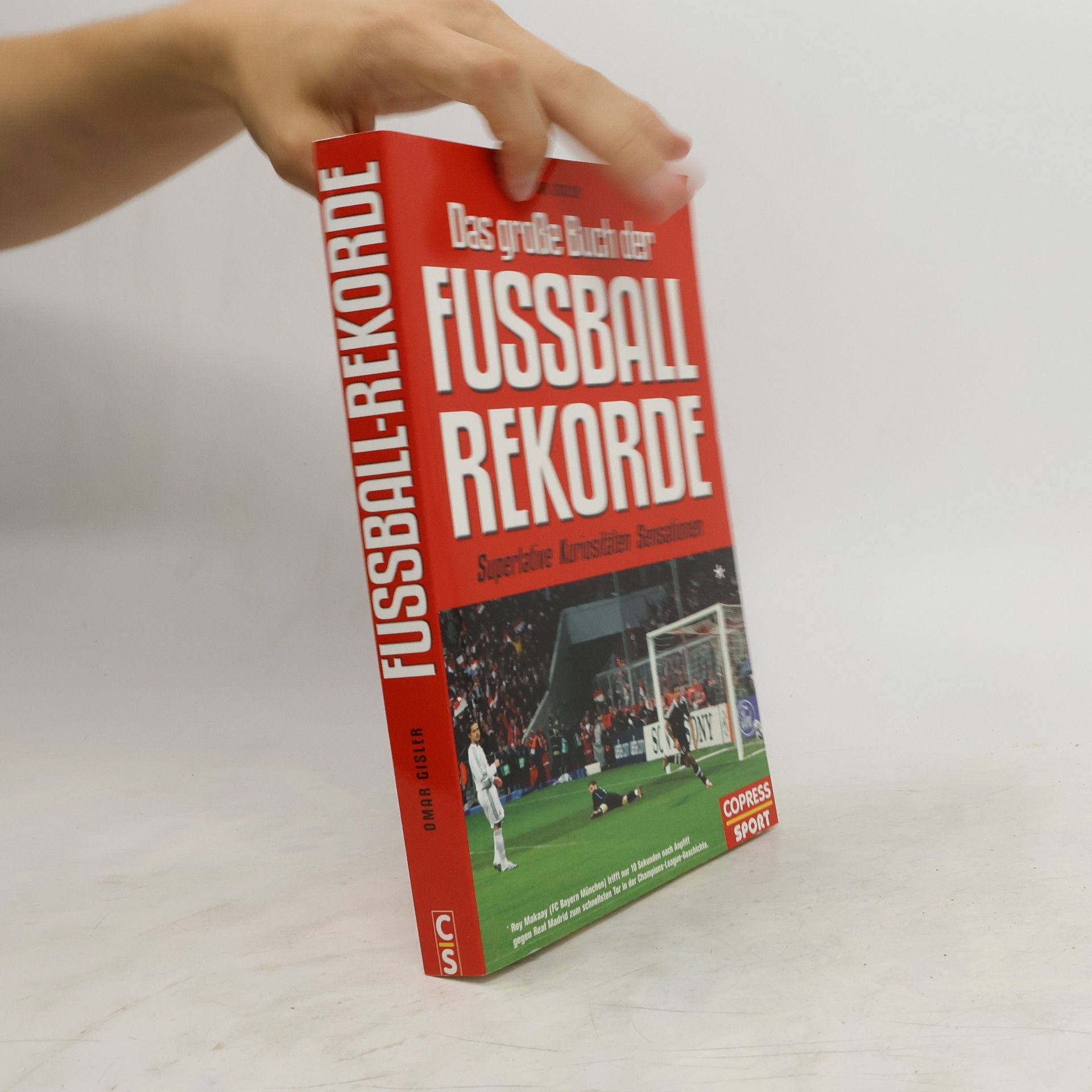 Omar Gisler Das große Buch der Fußball-Rekorde