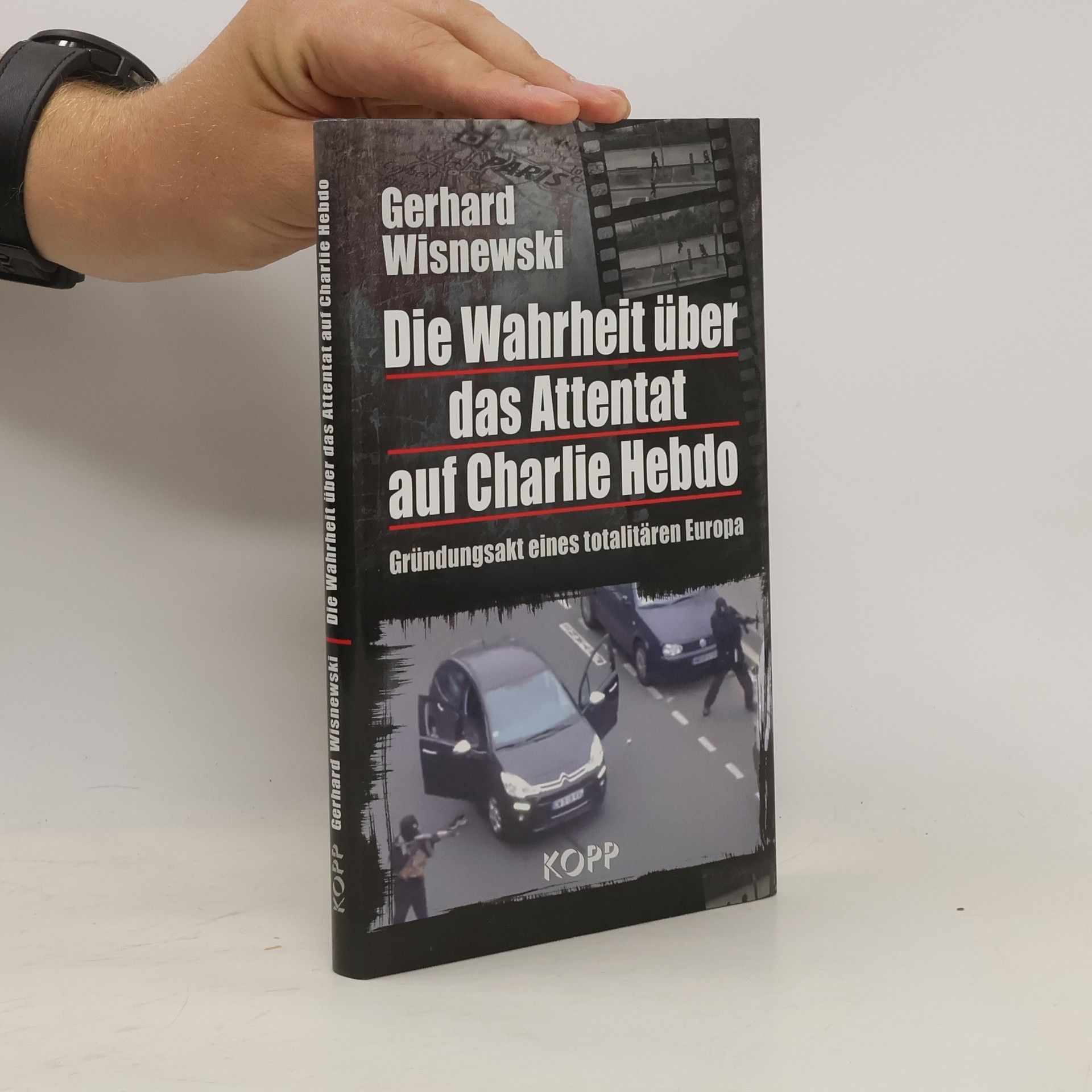 Gerhard Wisnewski Die Wahrheit über das Attentat auf Charlie Hebdo