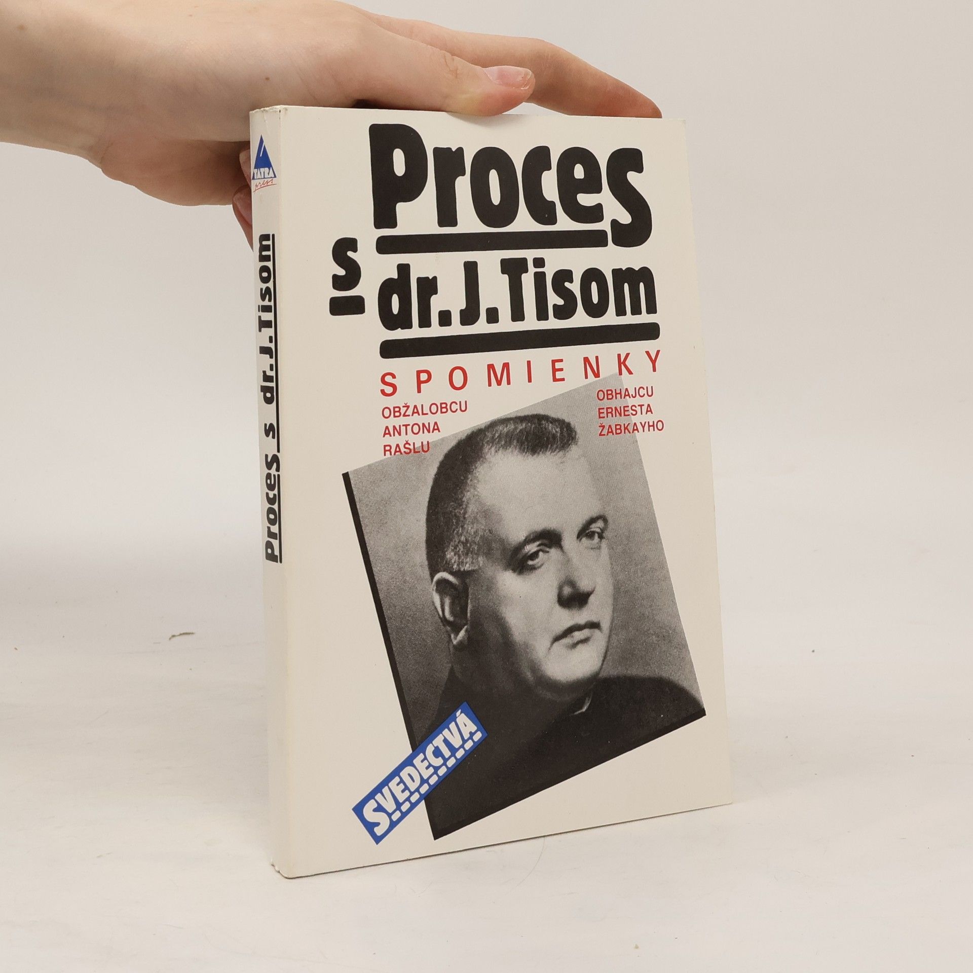 Anton Rašla Proces s dr. J. Tisom
