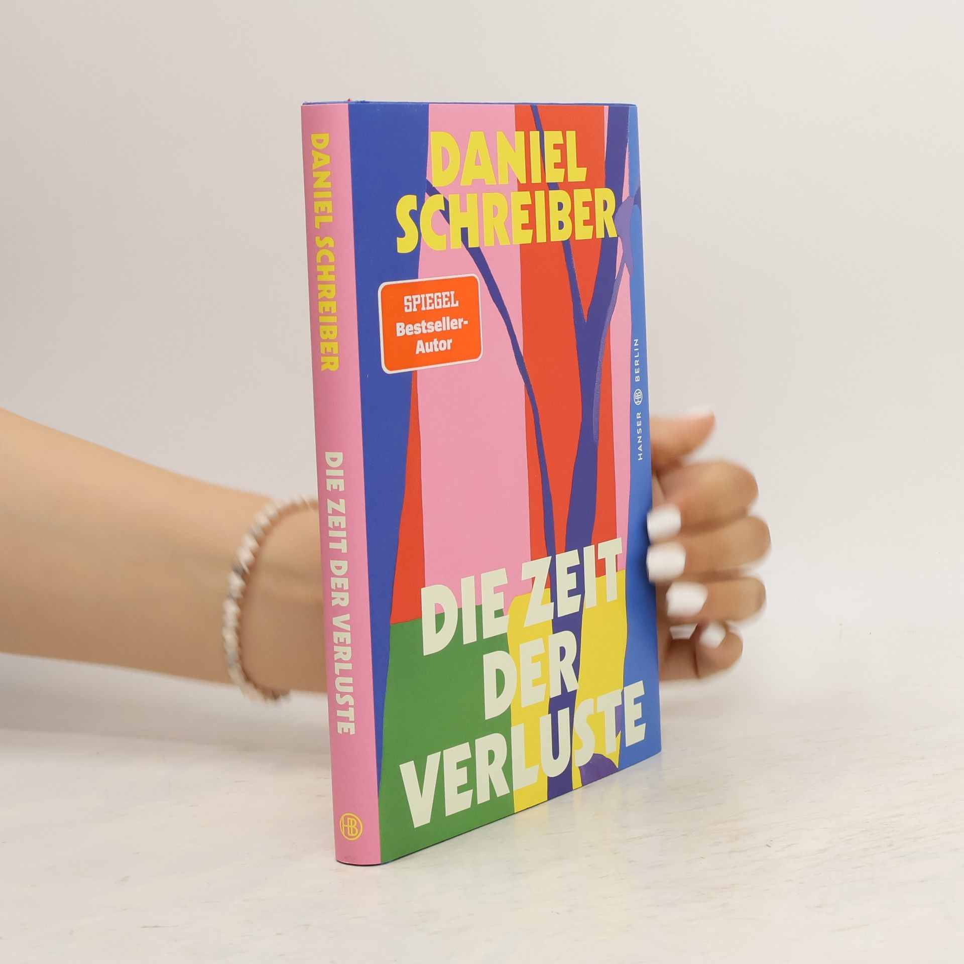 Daniel Schreiber Die Zeit der Verluste