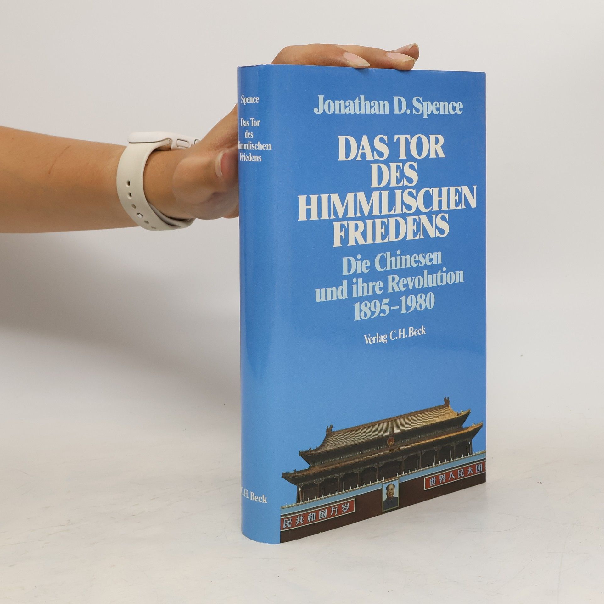 Jonathan D. Spence Das Tor des Himmlischen Friedens