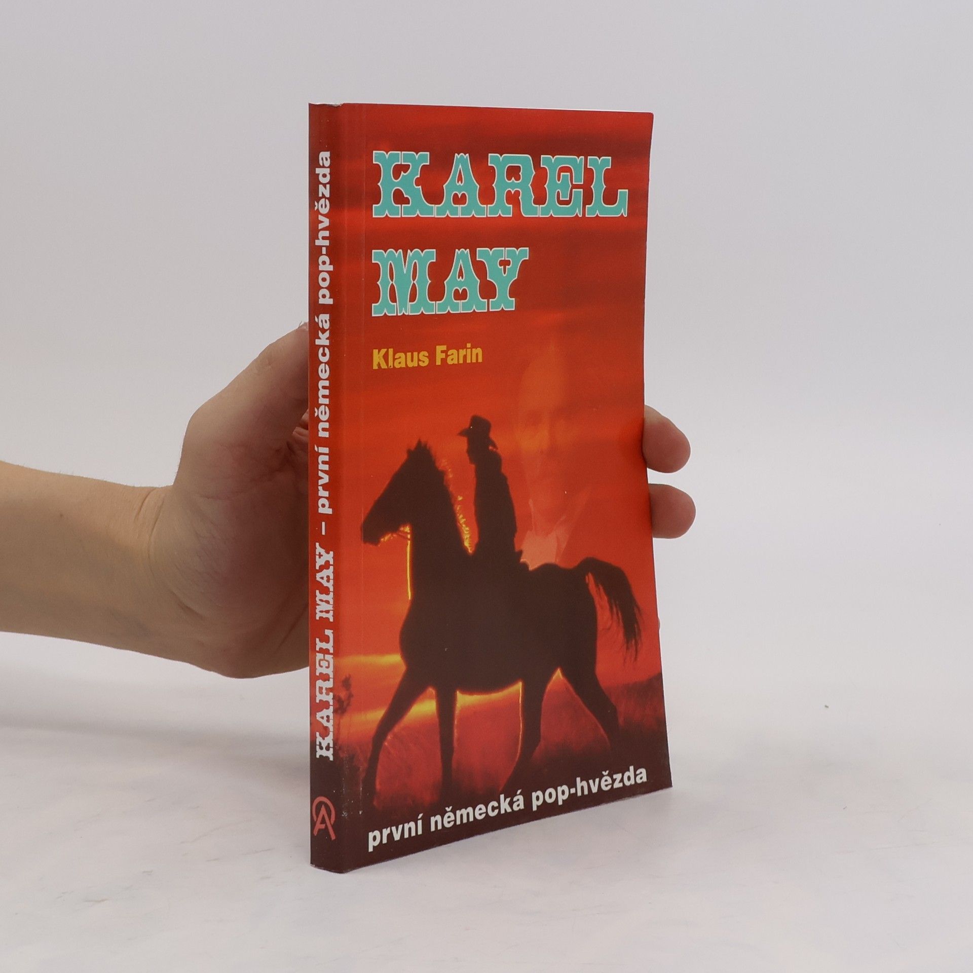 Klaus Farin Karel May: První německá pop-hvězda
