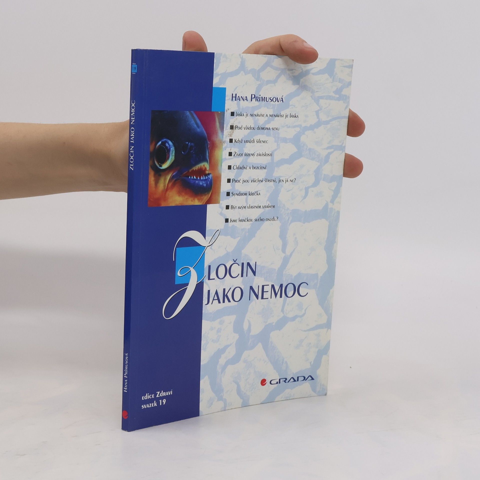 Hana Primusová Zločin jako nemoc