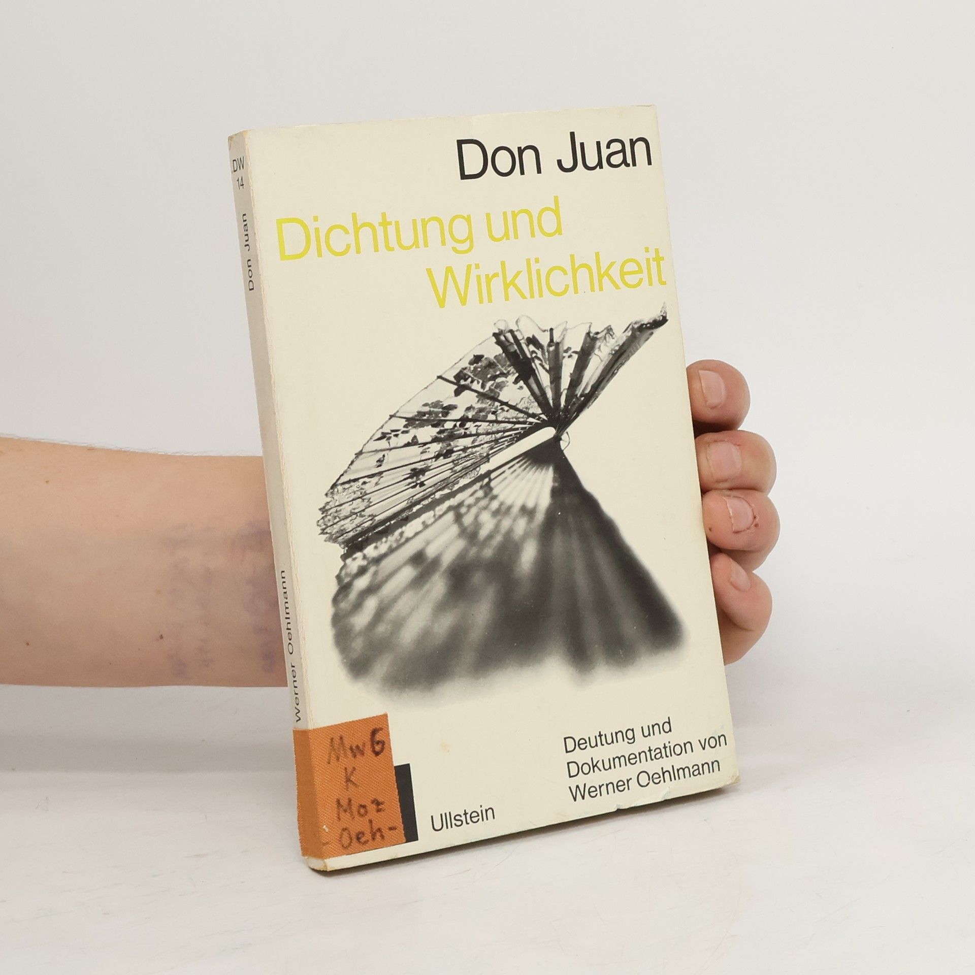 Werner Oehlmann Don Juan. Dichtung und Wirklichkeit