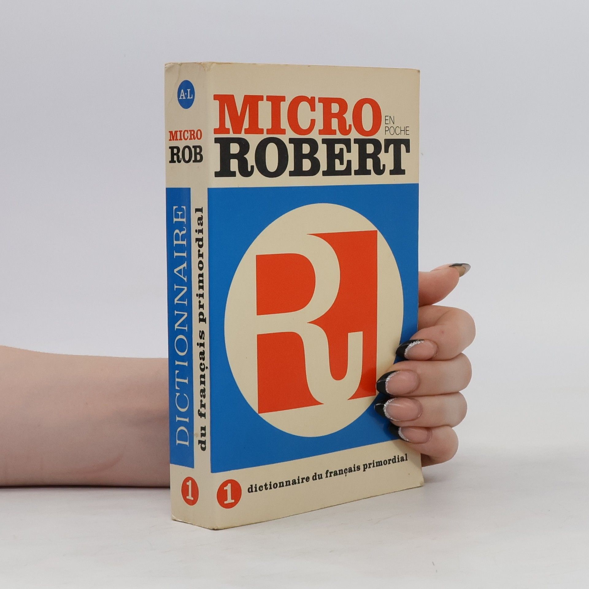 Paul Robert Micro Robert : dictionnaire du français primordial