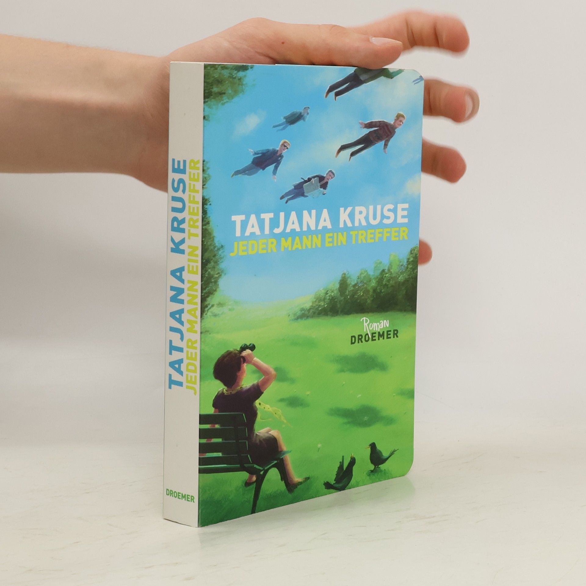 Tatjana Kruse Jeder Mann ein Treffer