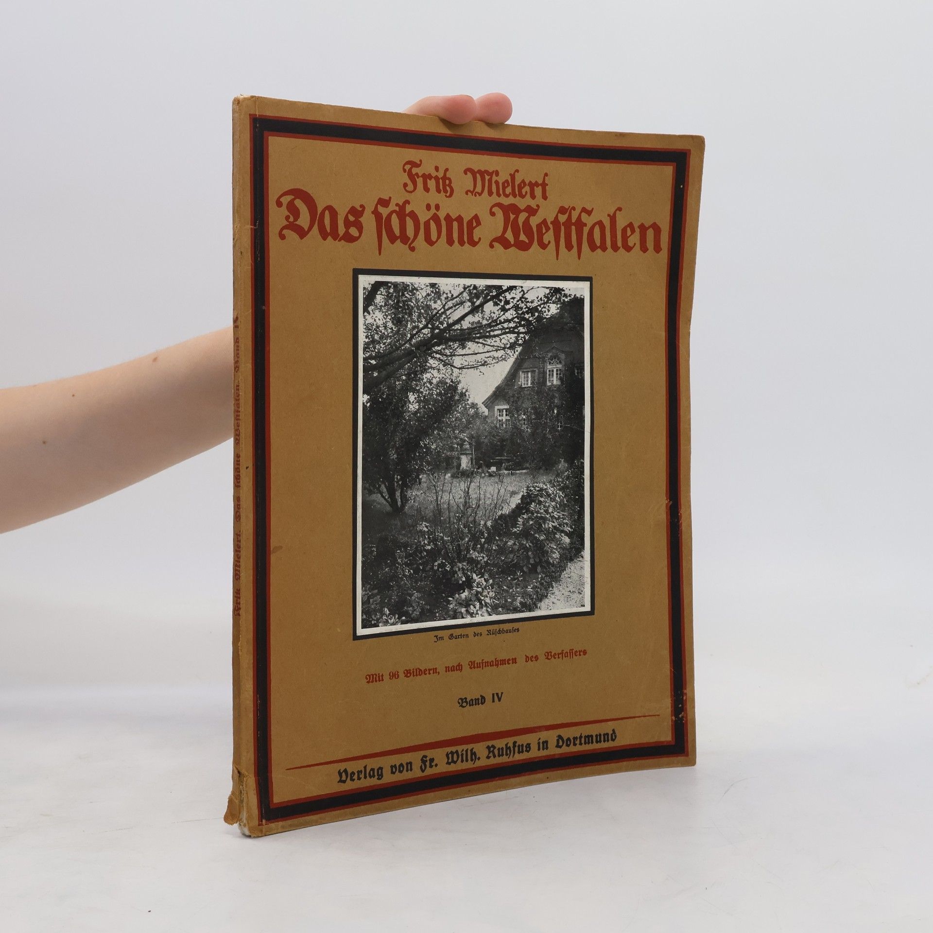 Fritz Mielert Das schöne Westfalen. Vierter Band