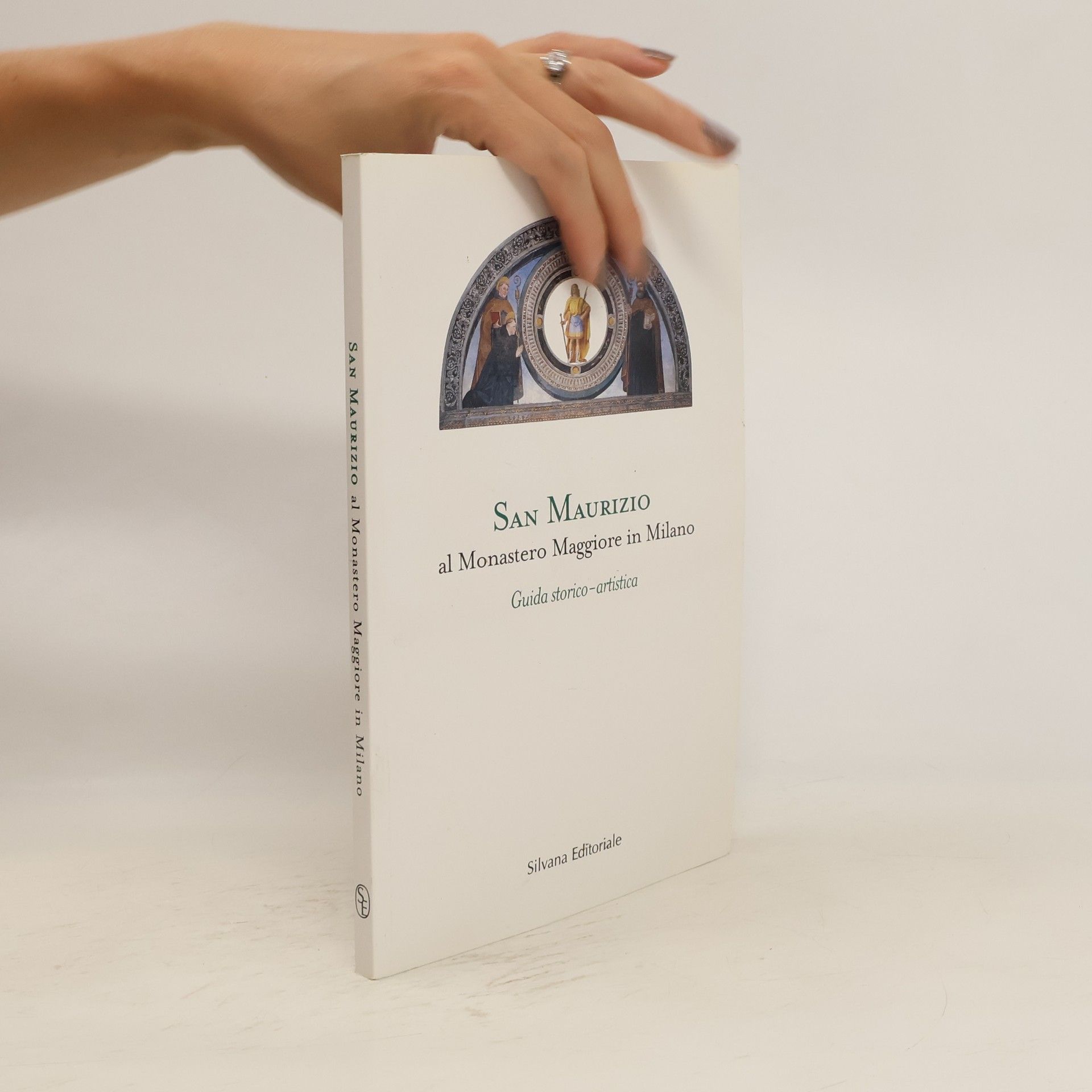 AA.VV. San Maurizio al Monastero Maggiore in Milano