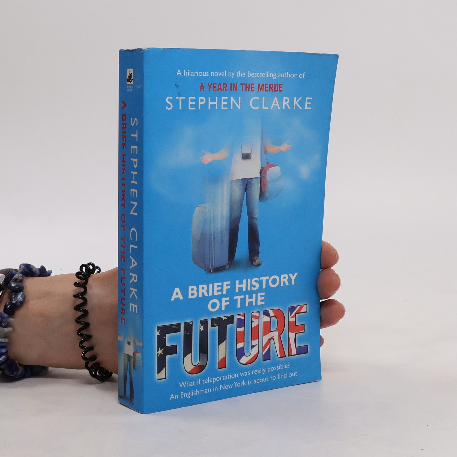 Stephen Clarke A Brief History of the Future