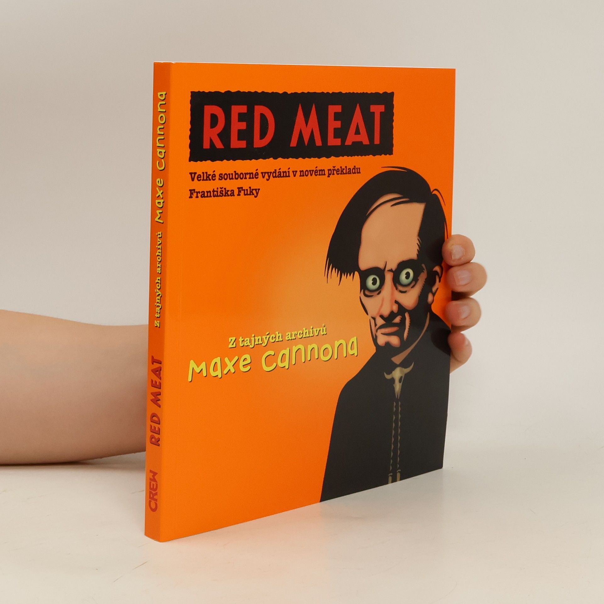 Max Cannon Red Meat. Velké souborné vydání v novém překladu Františka Fuky