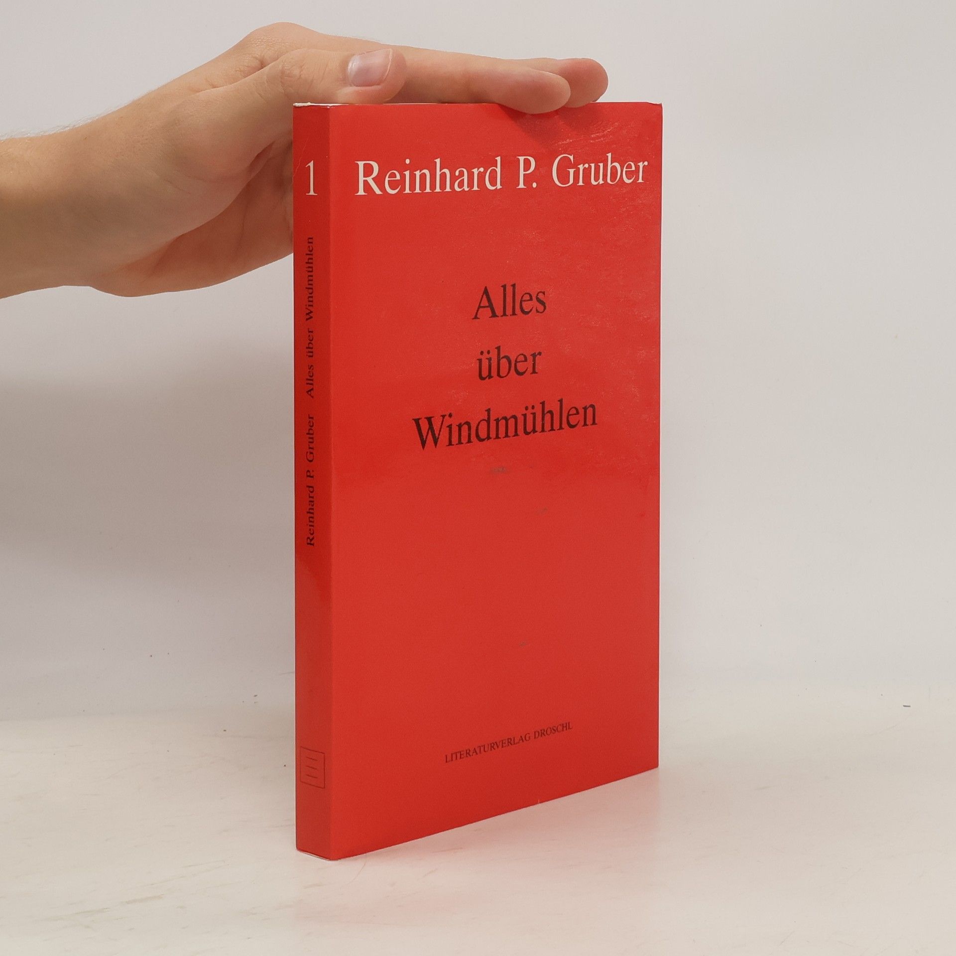 Reinhard P. Gruber Alles über Windmühlen