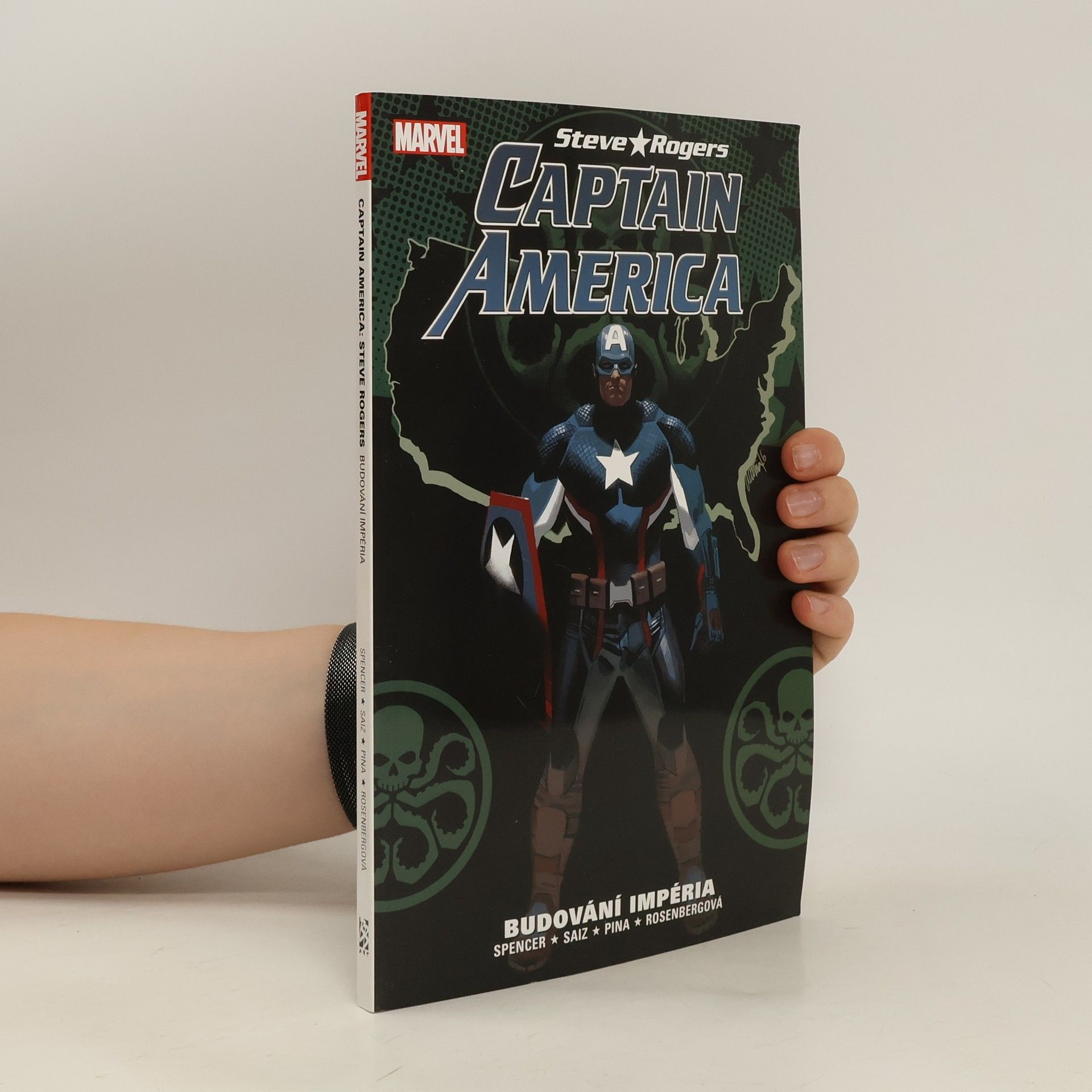 Nick Spencer Captain America. Steve Rogers. Budování impéria