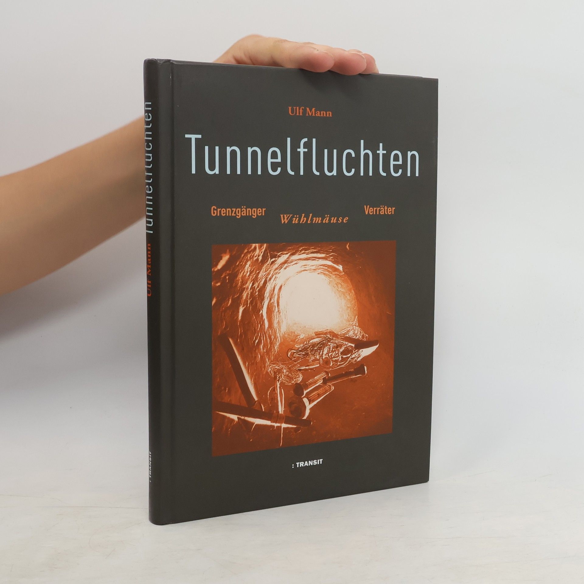 Ulf Mann Tunnelfluchten