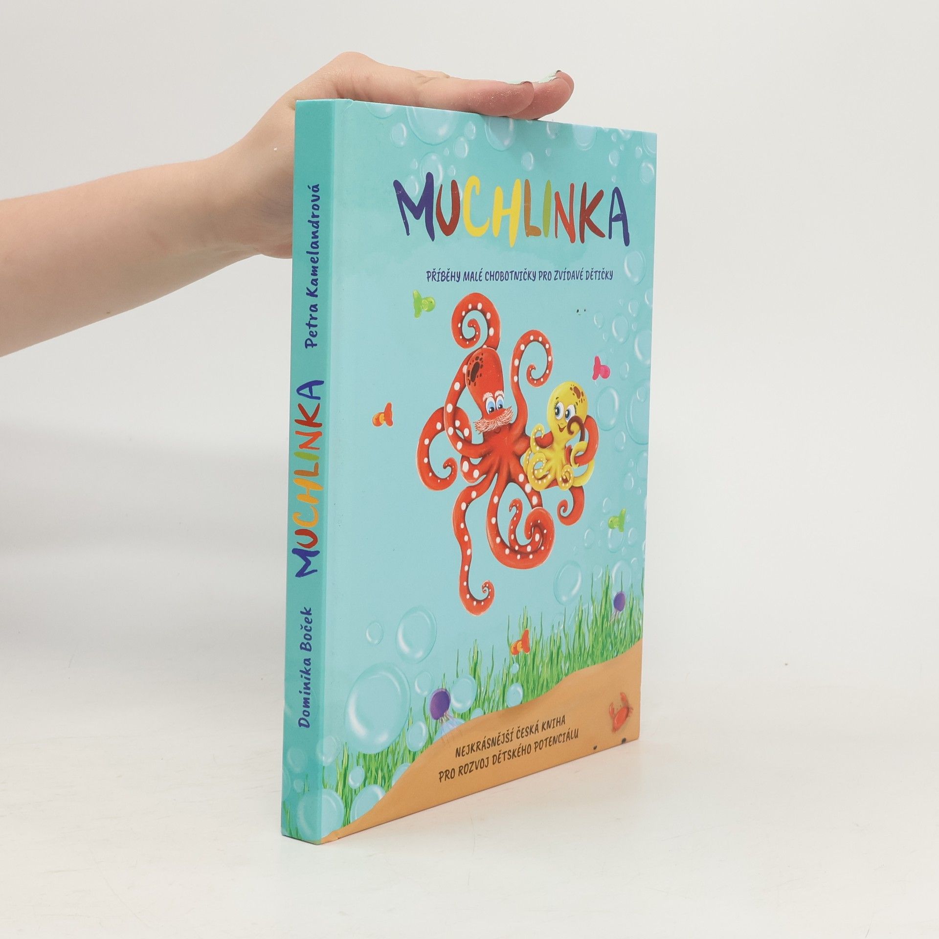 Dominika Boček Muchlinka - Příběhy malé chobotničky pro zvídavé dětičky