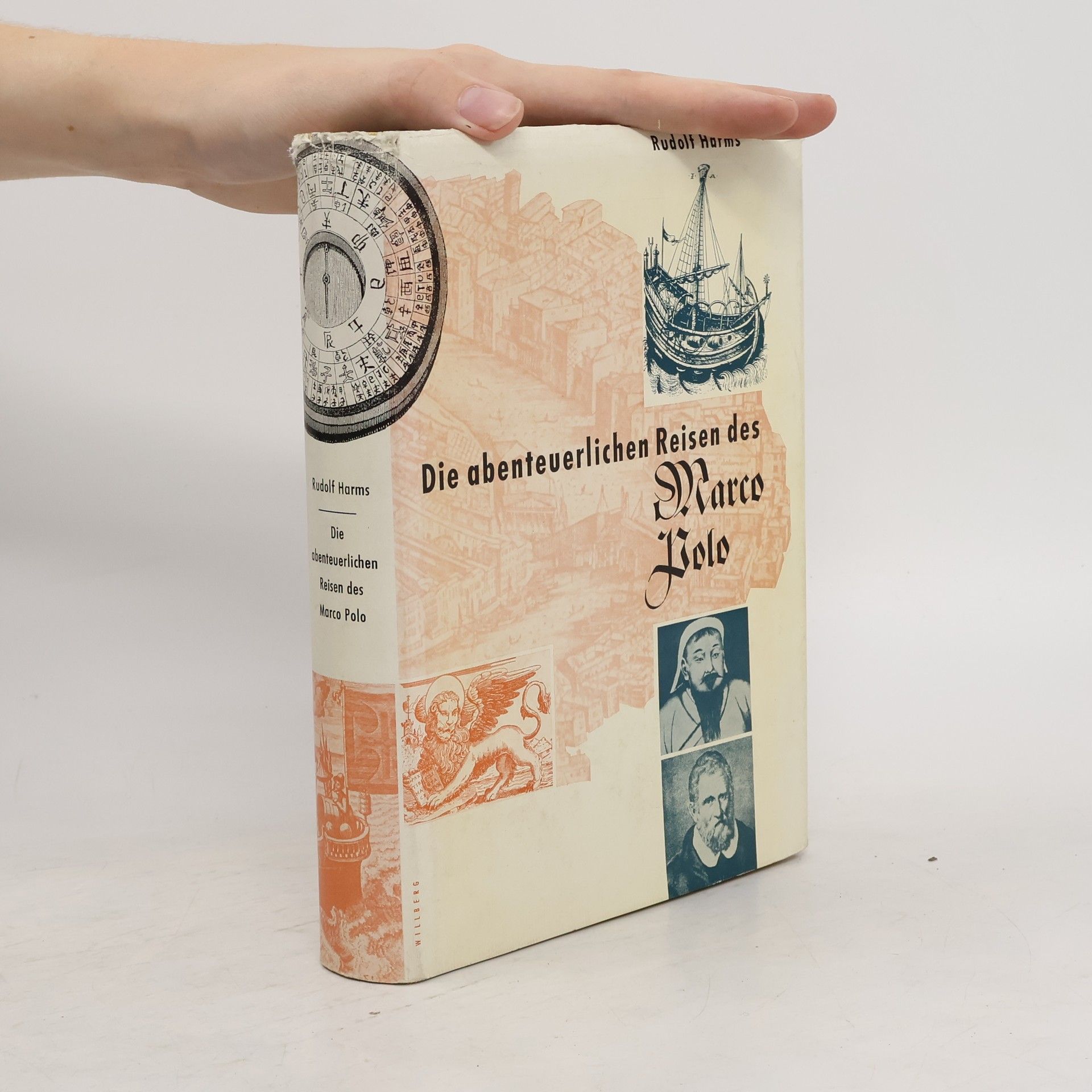Rudolf Harms Die abenteuerlichen Reisen des Marco Polo