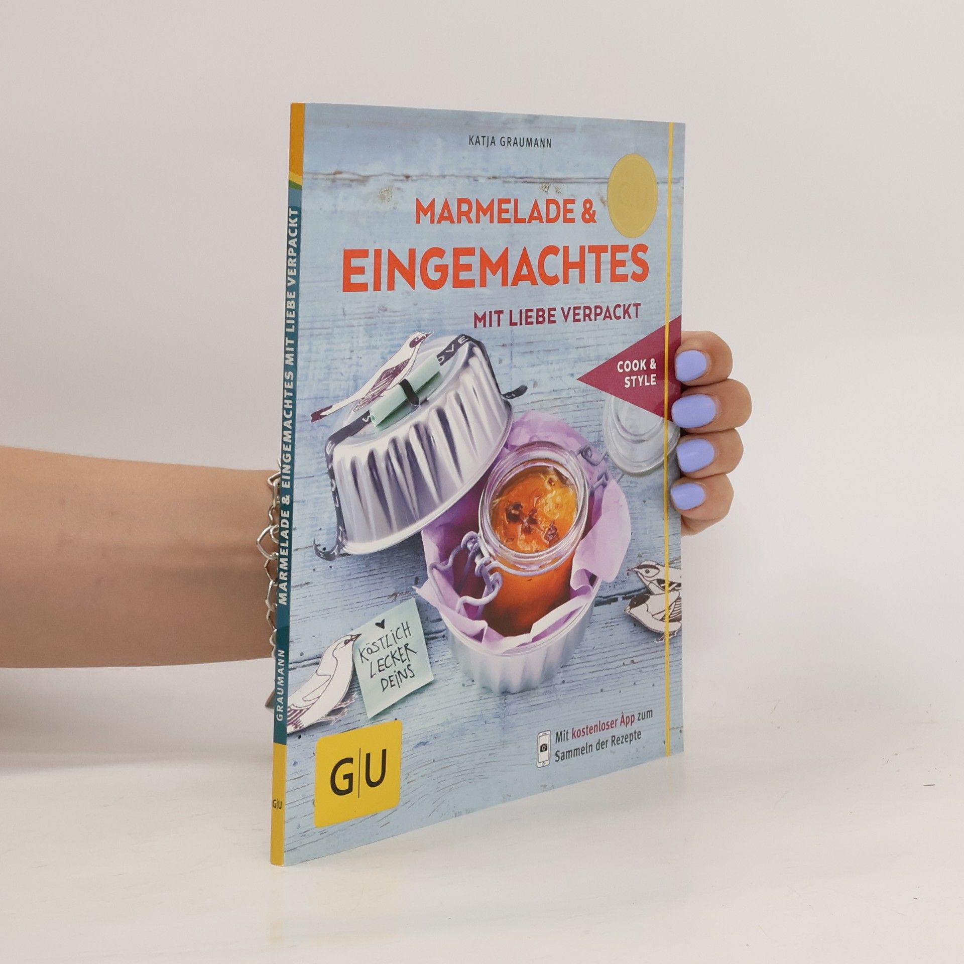 Katja Graumann Marmelade & Eingemachtes mit Liebe verpackt