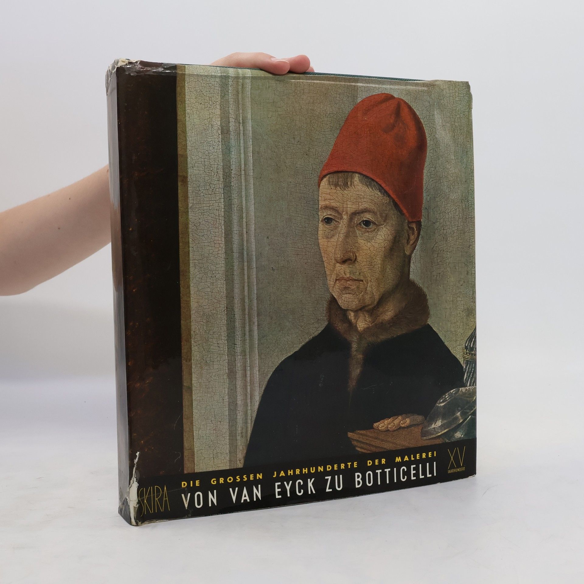 Jacques Lassaigne Das fünfzehnte Jahrhundert  von van Eyck zu Botticelli