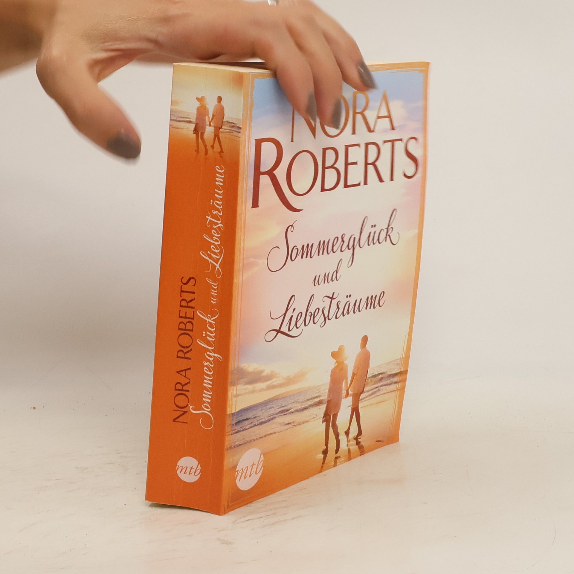 Nora Roberts Sommerglück und Liebesträume