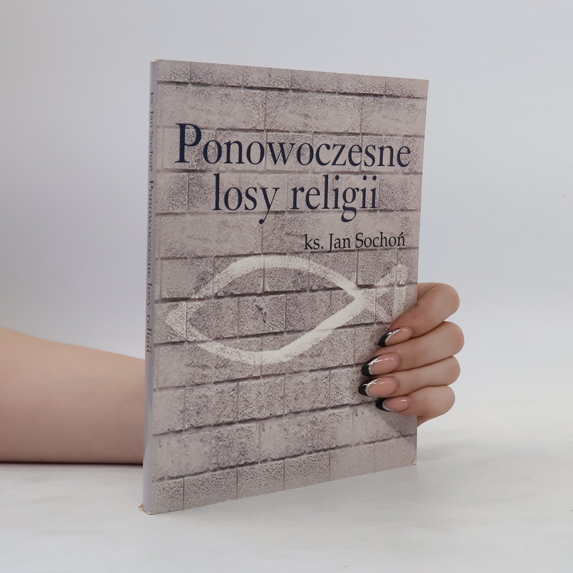 Jan Sochoń Ponowoczesne losy religii
