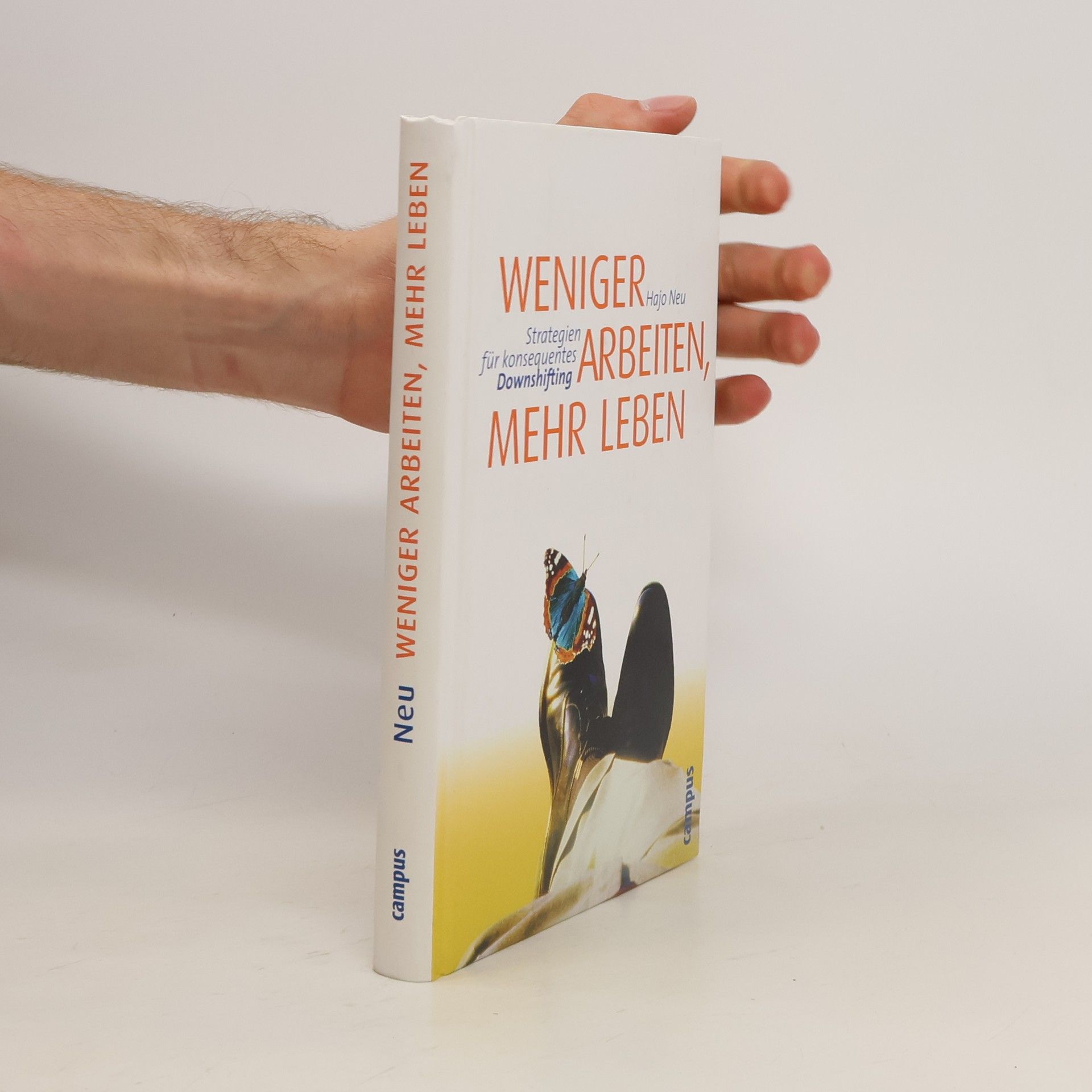 Hajo Neu Weniger arbeiten, mehr leben