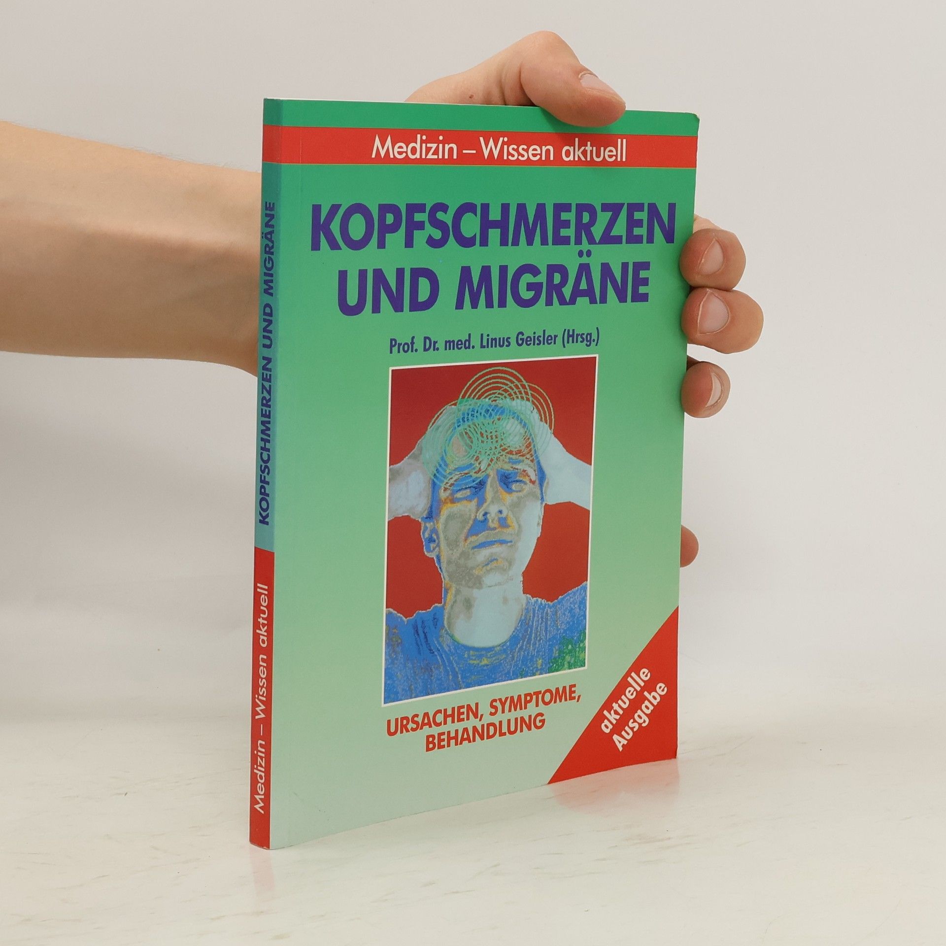 Linus S. Geisler Kopfschmerzen und Migräne