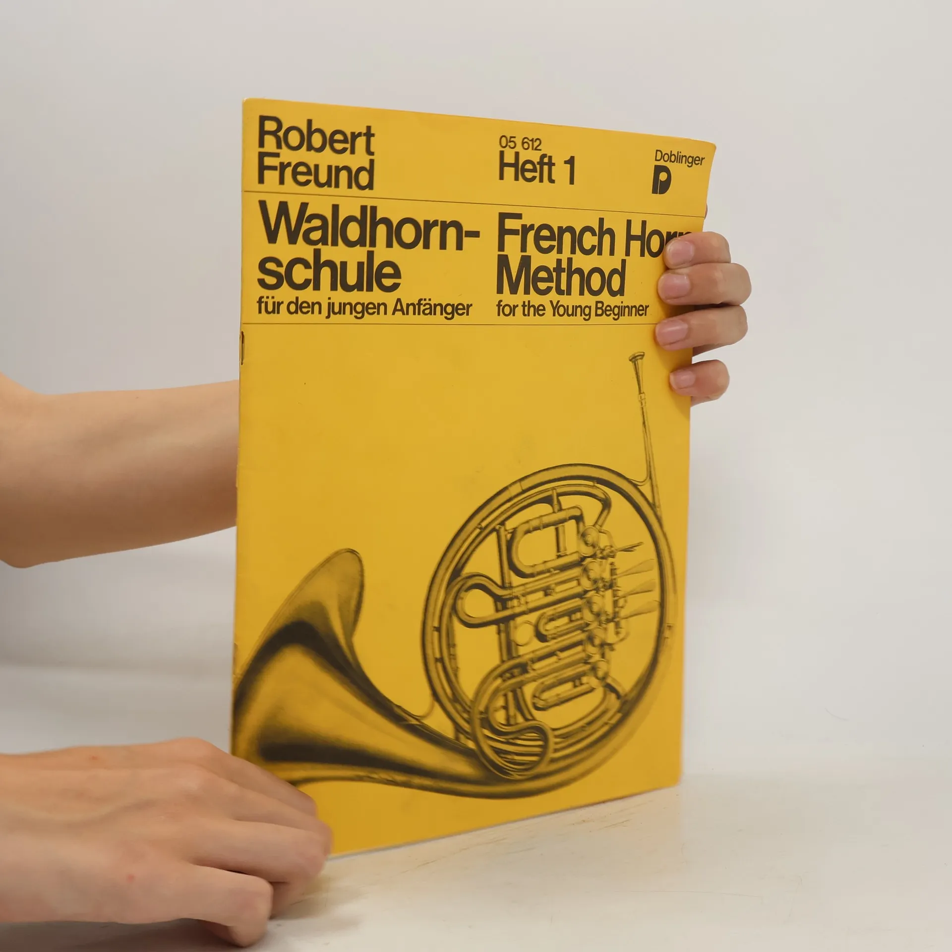 Waldhornschule Für den jungen Anfänger. French Horn Method for the Young Beginner. Heft 1 | Book | Paperback | Robert Freund | EN, DE
