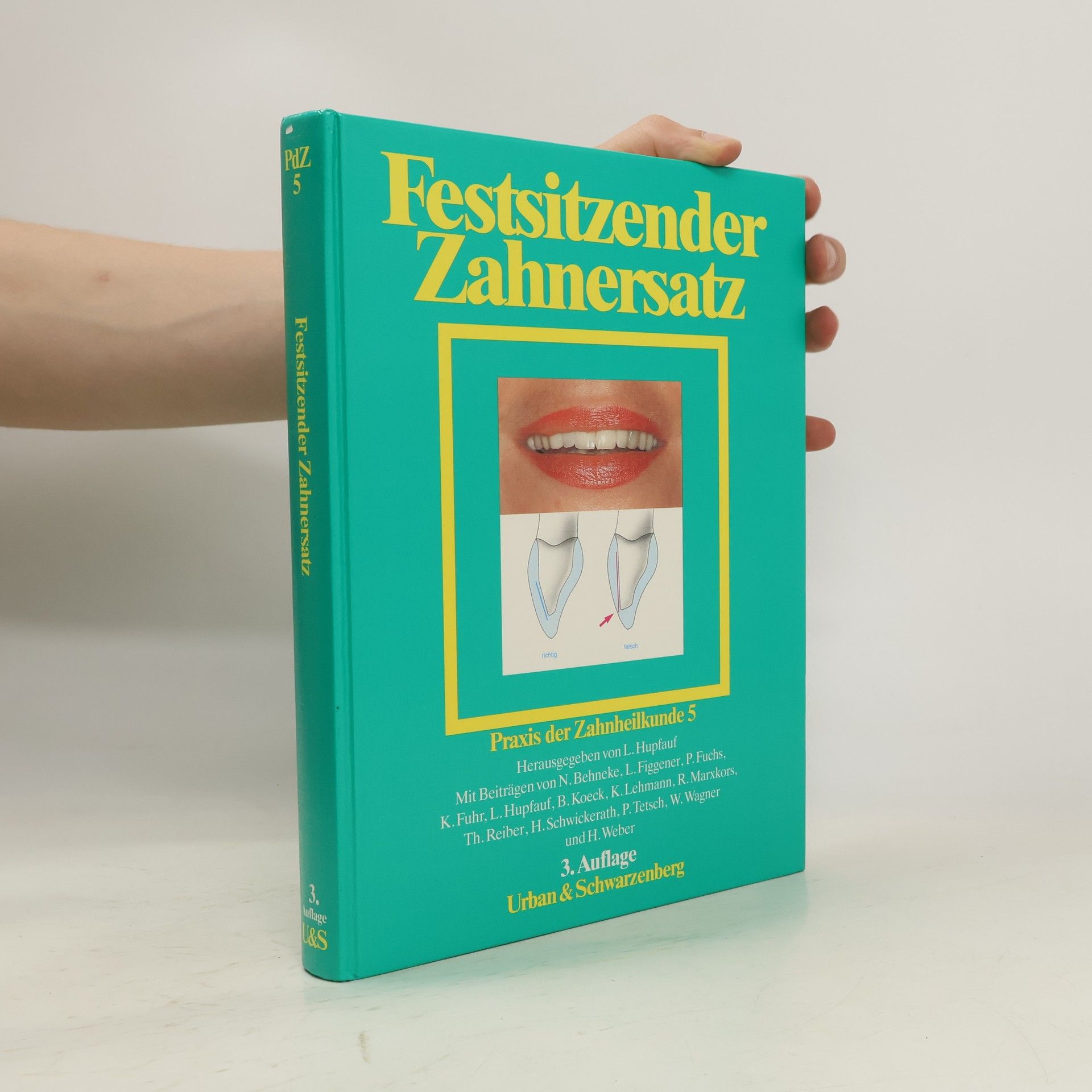 Lorenz Hupfauf Festsitzender Zahnersatz