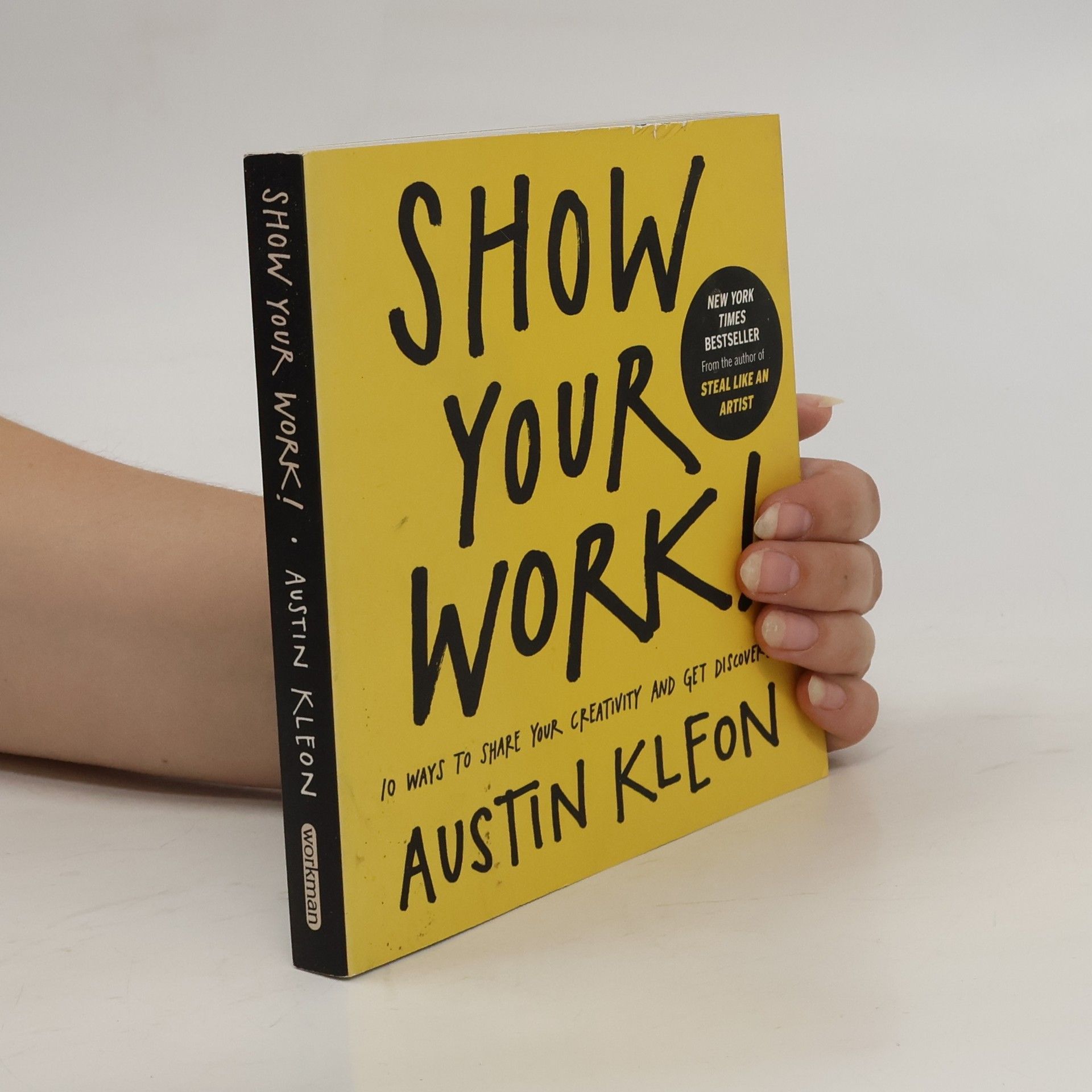Austin Kleon Show your work!