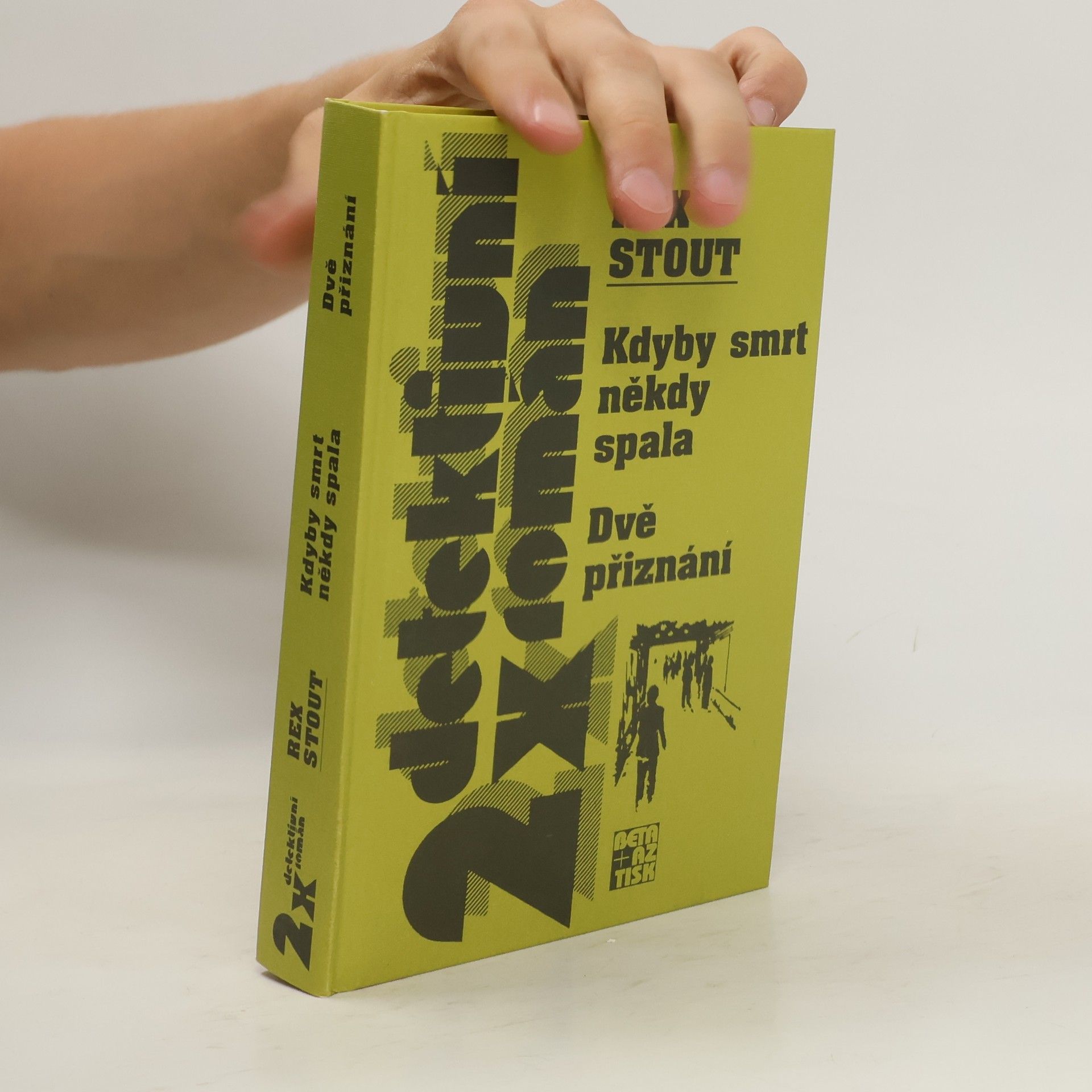 Rex Stout Kdyby smrt někdy spala. Dvě přiznání