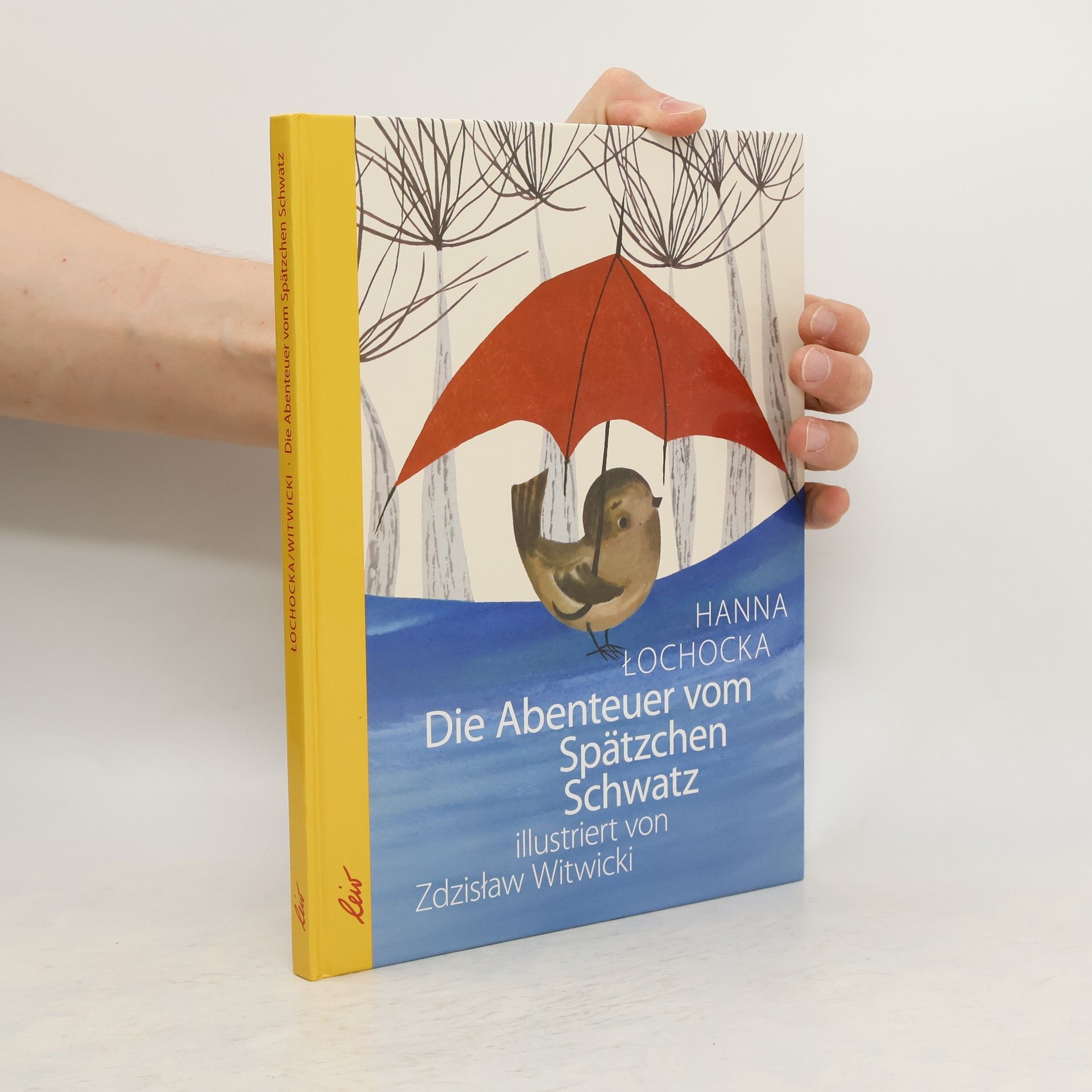 Hanna Łochocka Die Abenteuer vom Spätzchen Schwatz