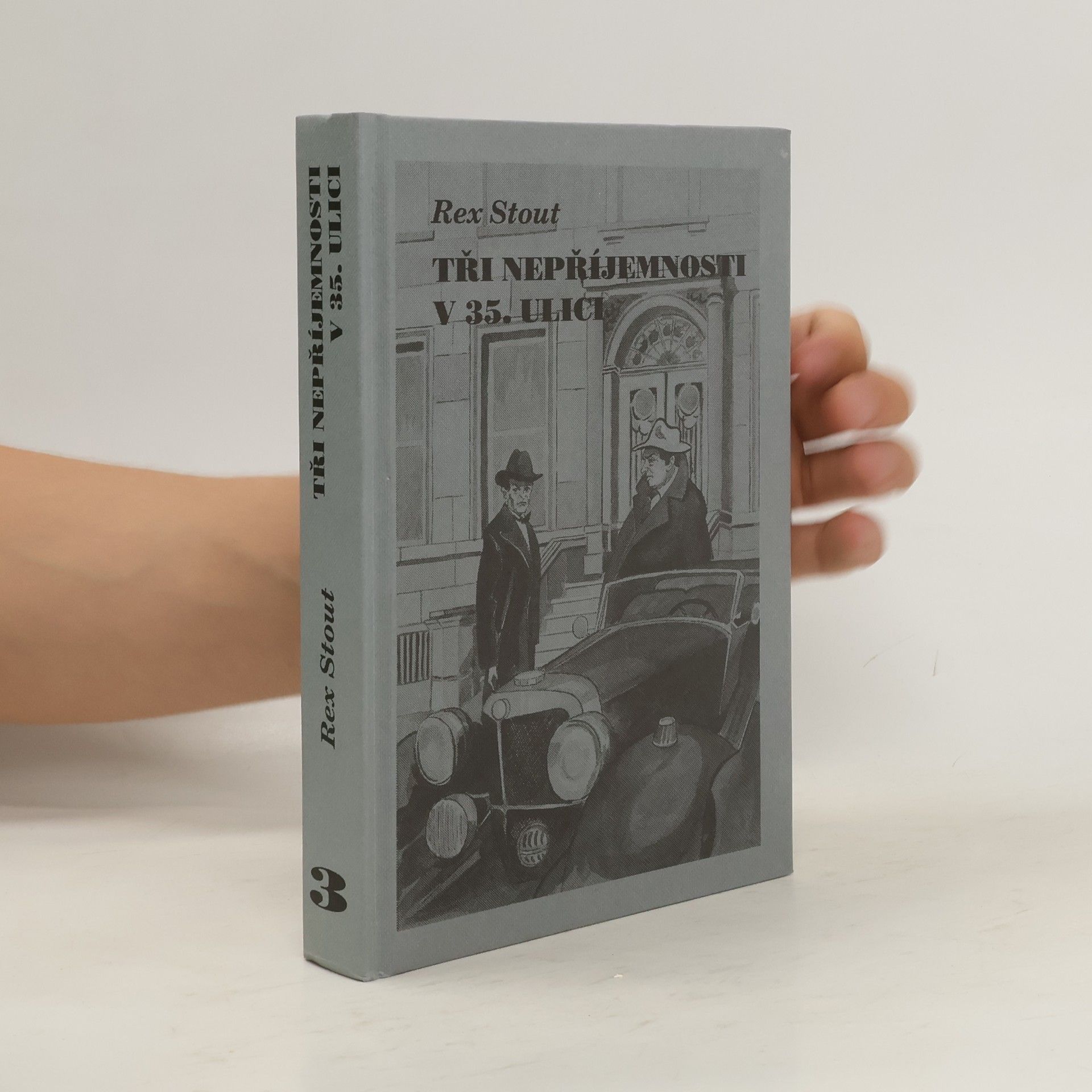 Rex Stout Tři nepříjemnosti v 35. ulici