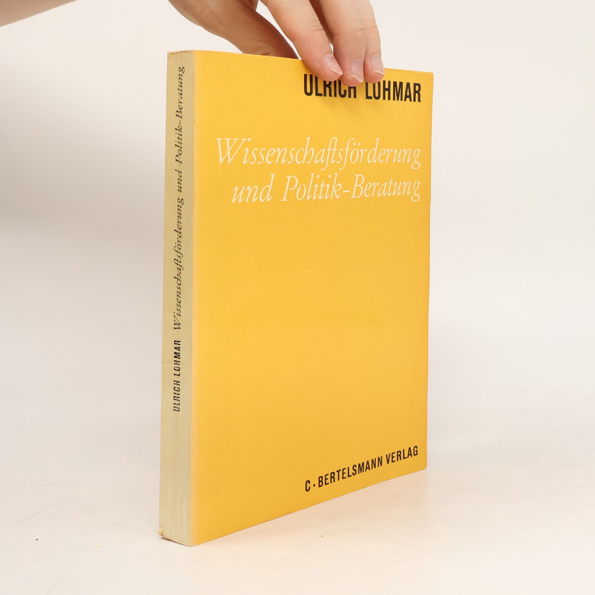 Ulrich Lohmar Wissenschaftsförderung und Politik-Beratung