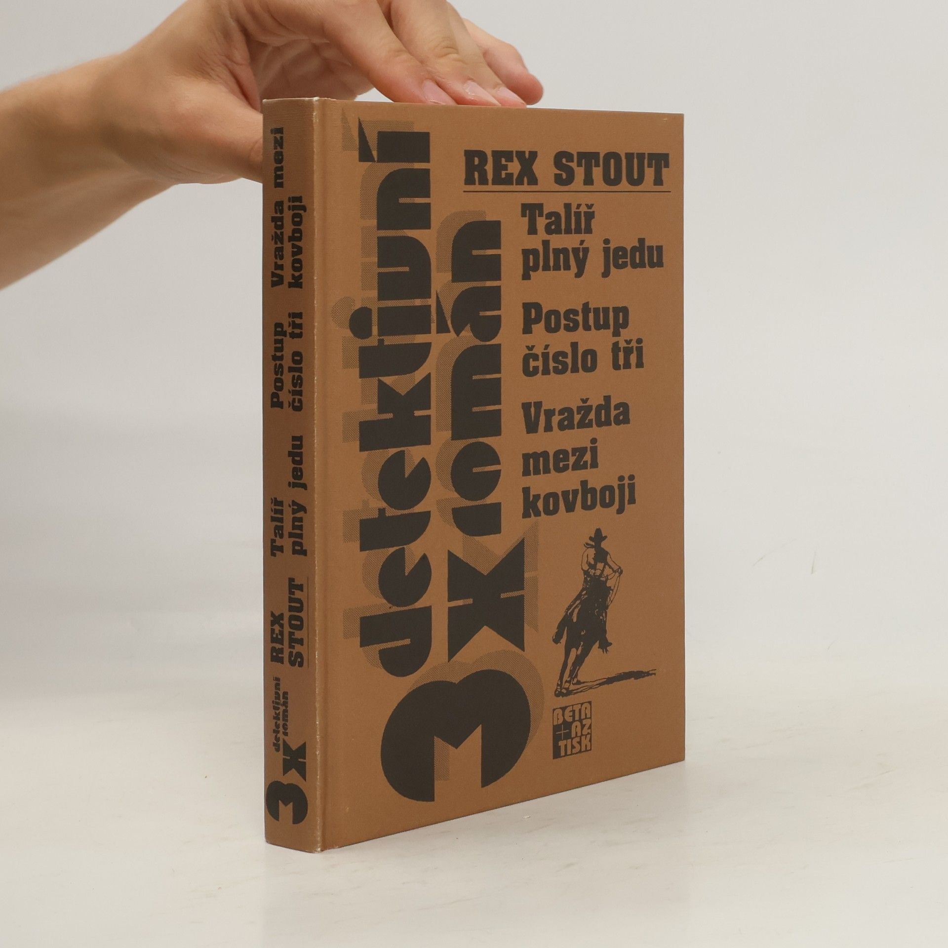 Rex Stout Talíř plný jedu, Postup číslo tři, Vražda mezi kovboji