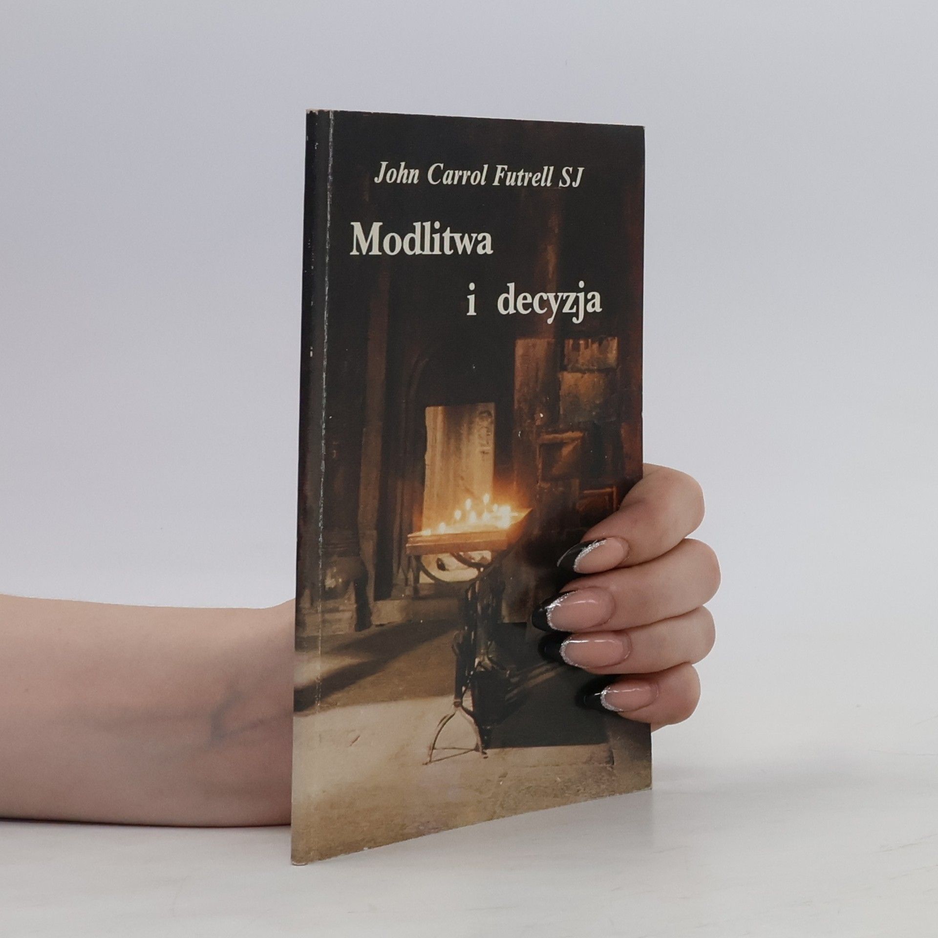 John Carroll Futrell SJ Modlitwa i decyzja