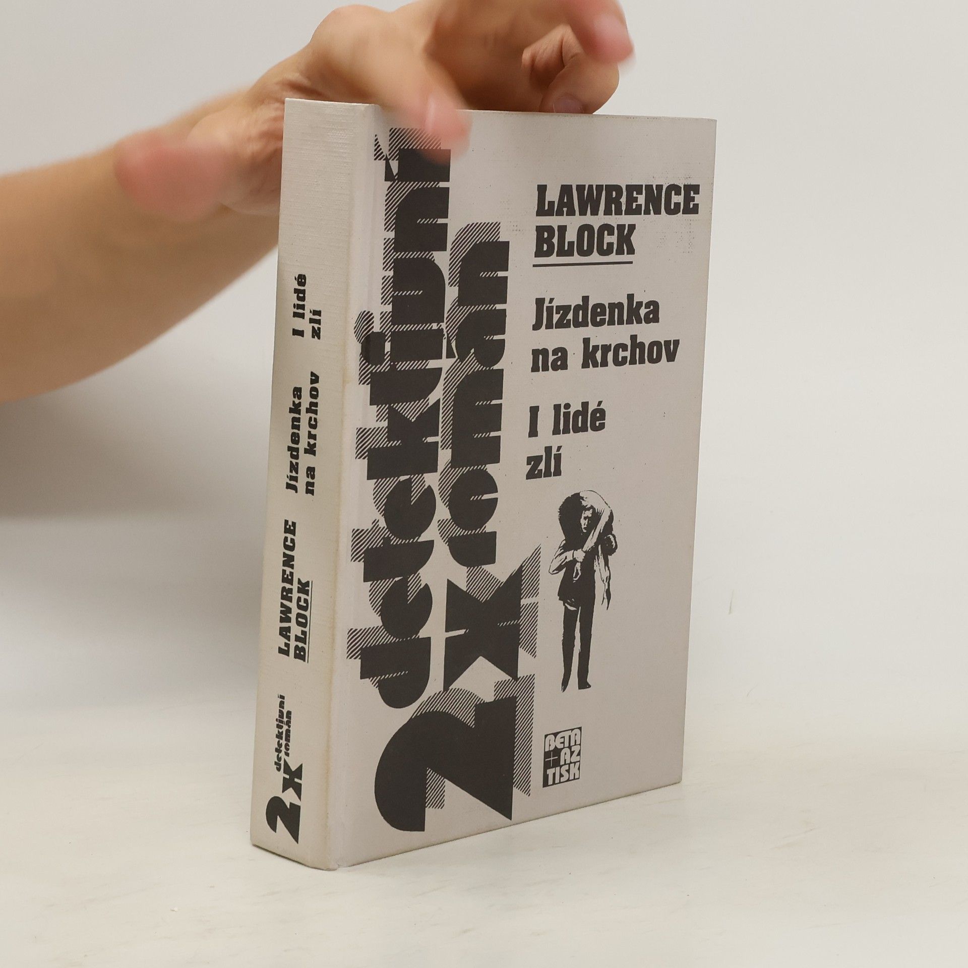 Lawrence Block Jízdenka na krchov ; I lidé zlí