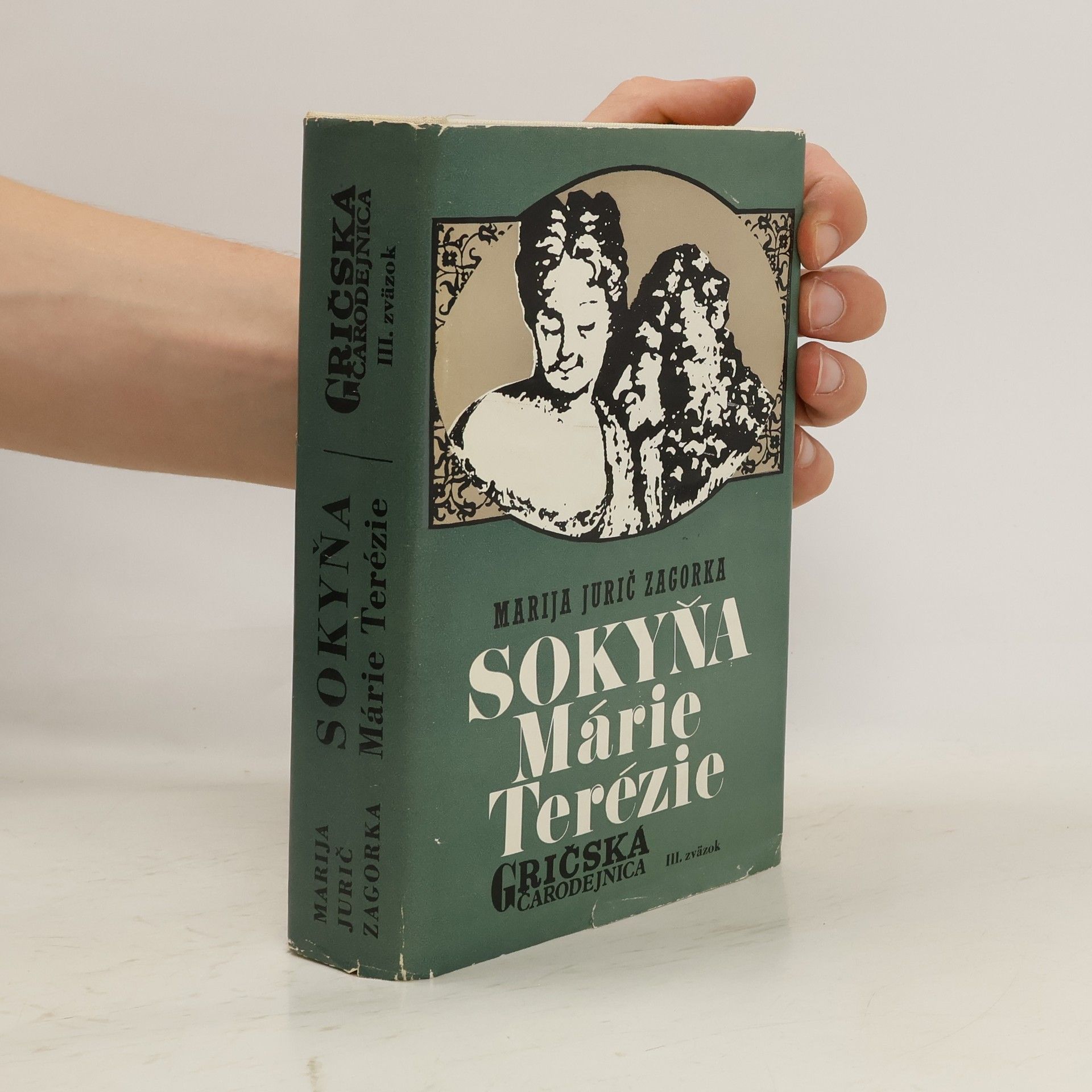 Marija Jurić Zagorka Gričská čarodějnica 3. díl. Sokyňa Marie Terézie